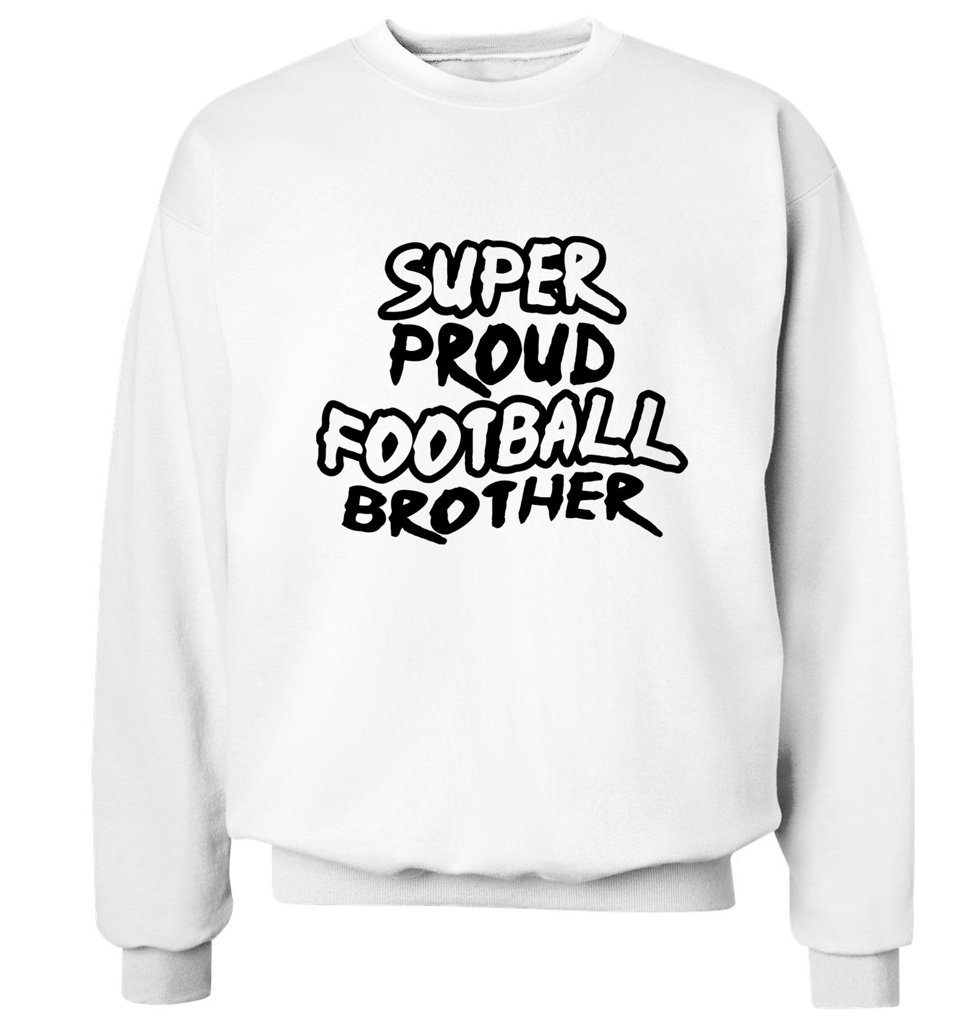 Super proud football brother Adult's unisexwhite Sweater 2XL