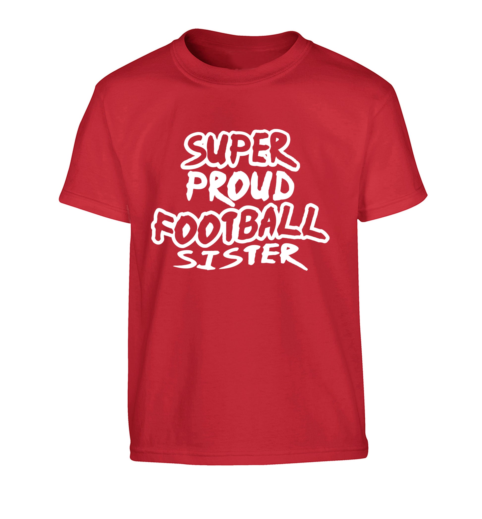 Super proud football sister Children's red Tshirt 12-14 Years