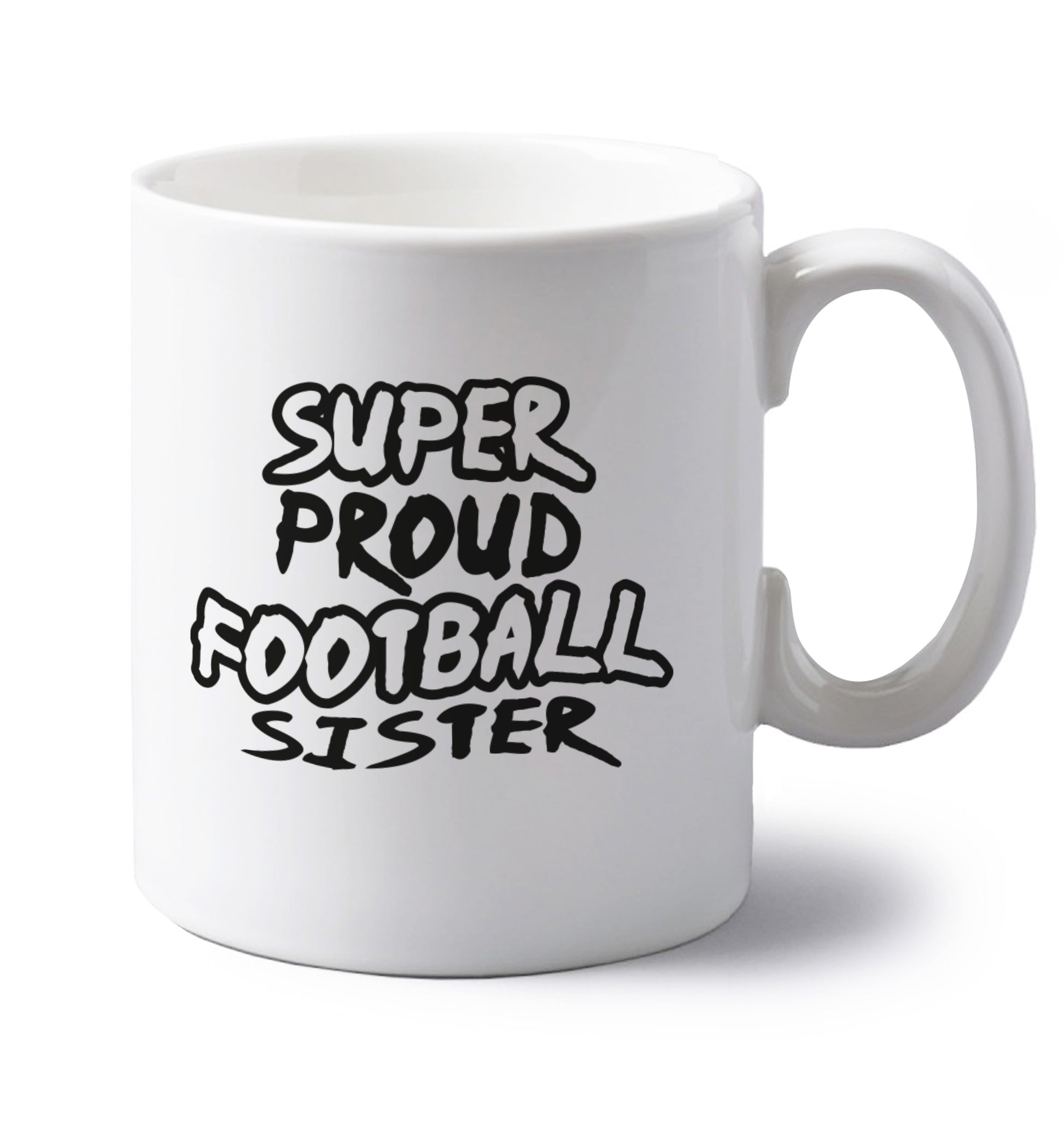 Super proud football sister left handed white ceramic mug 