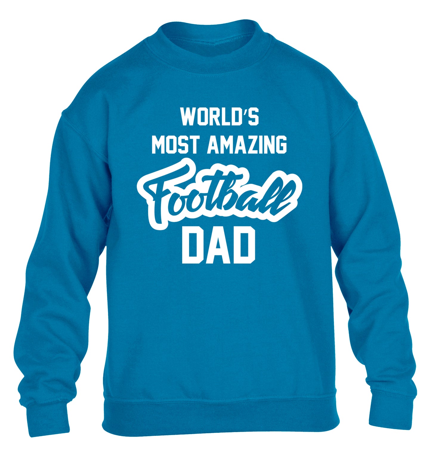 Worlds most amazing football dad children's blue sweater 12-14 Years
