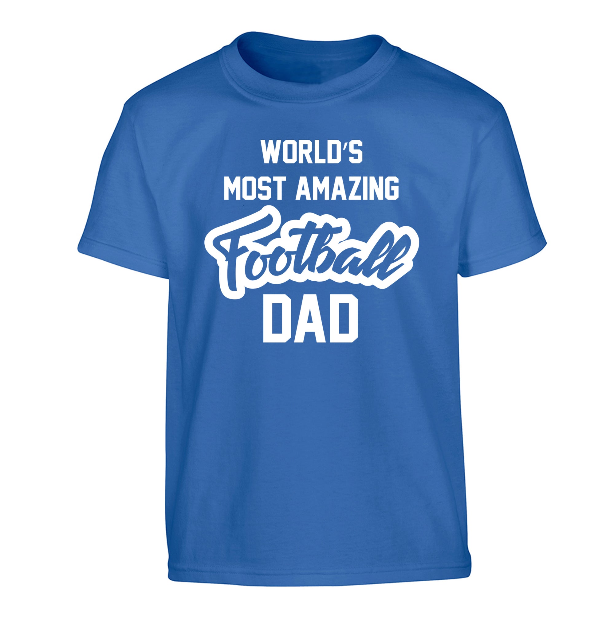 Worlds most amazing football dad Children's blue Tshirt 12-14 Years