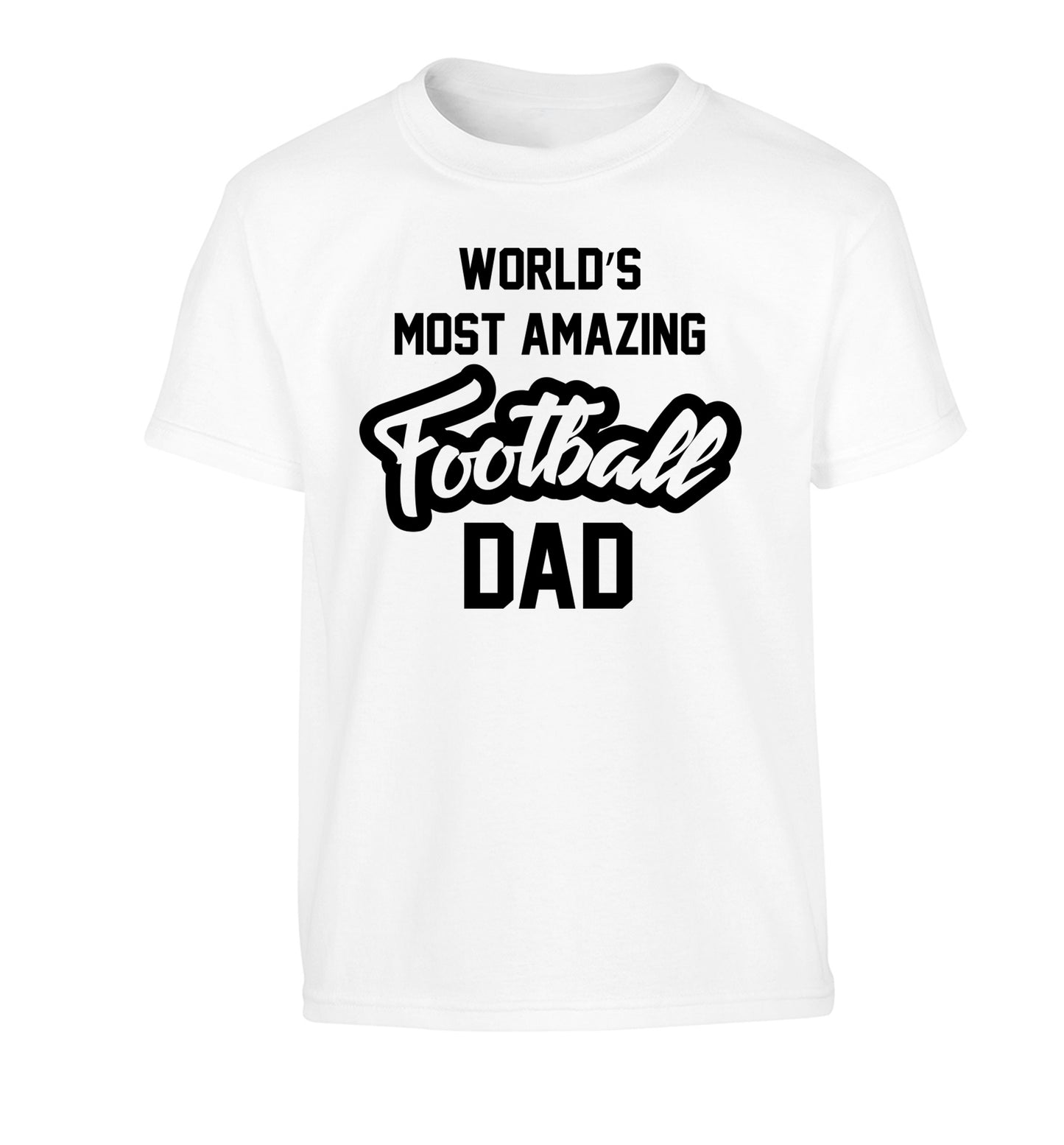 Worlds most amazing football dad Children's white Tshirt 12-14 Years