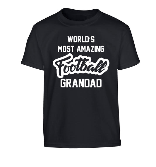 Worlds most amazing football grandad Children's black Tshirt 12-14 Years