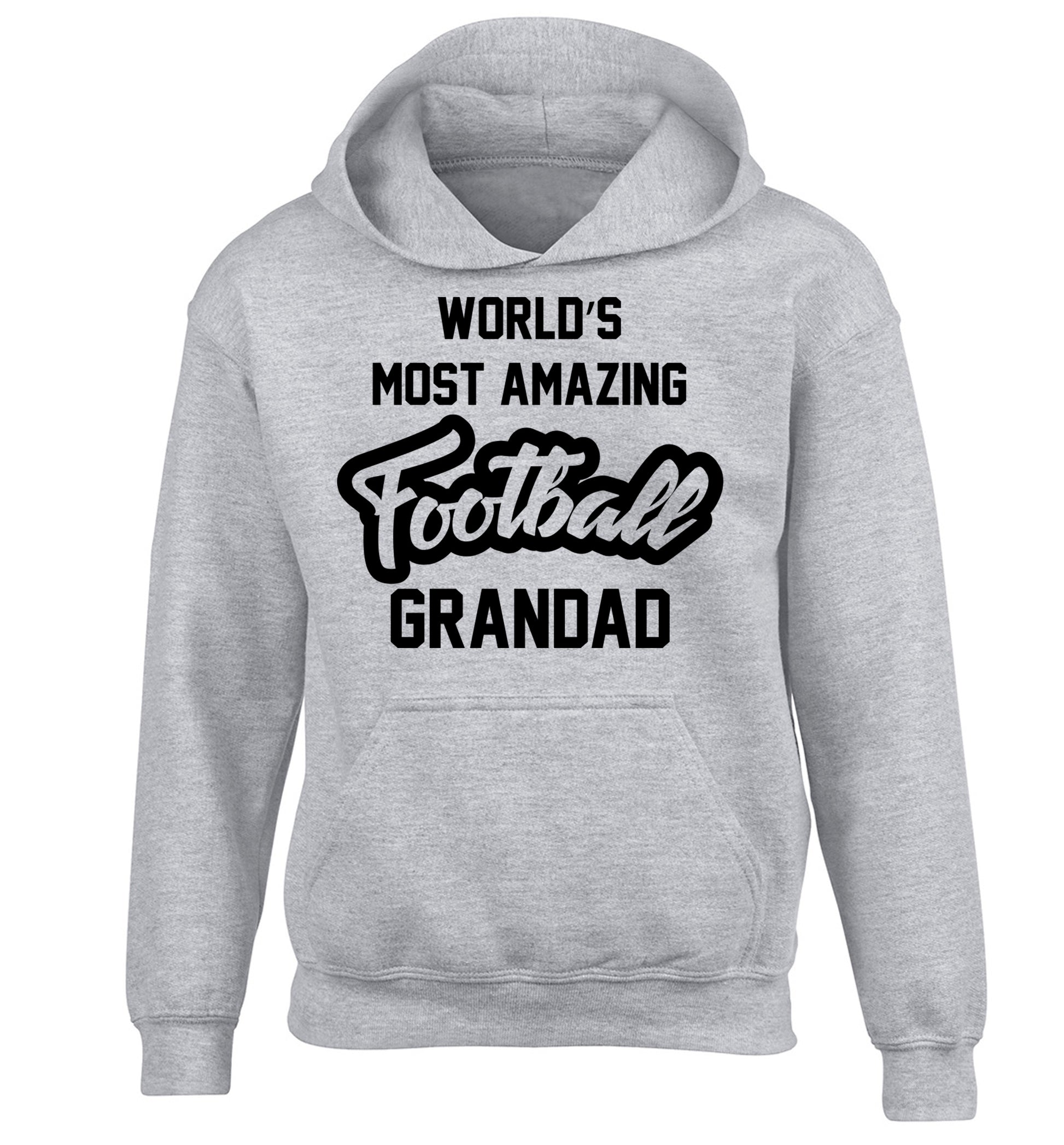 Worlds most amazing football grandad children's grey hoodie 12-14 Years
