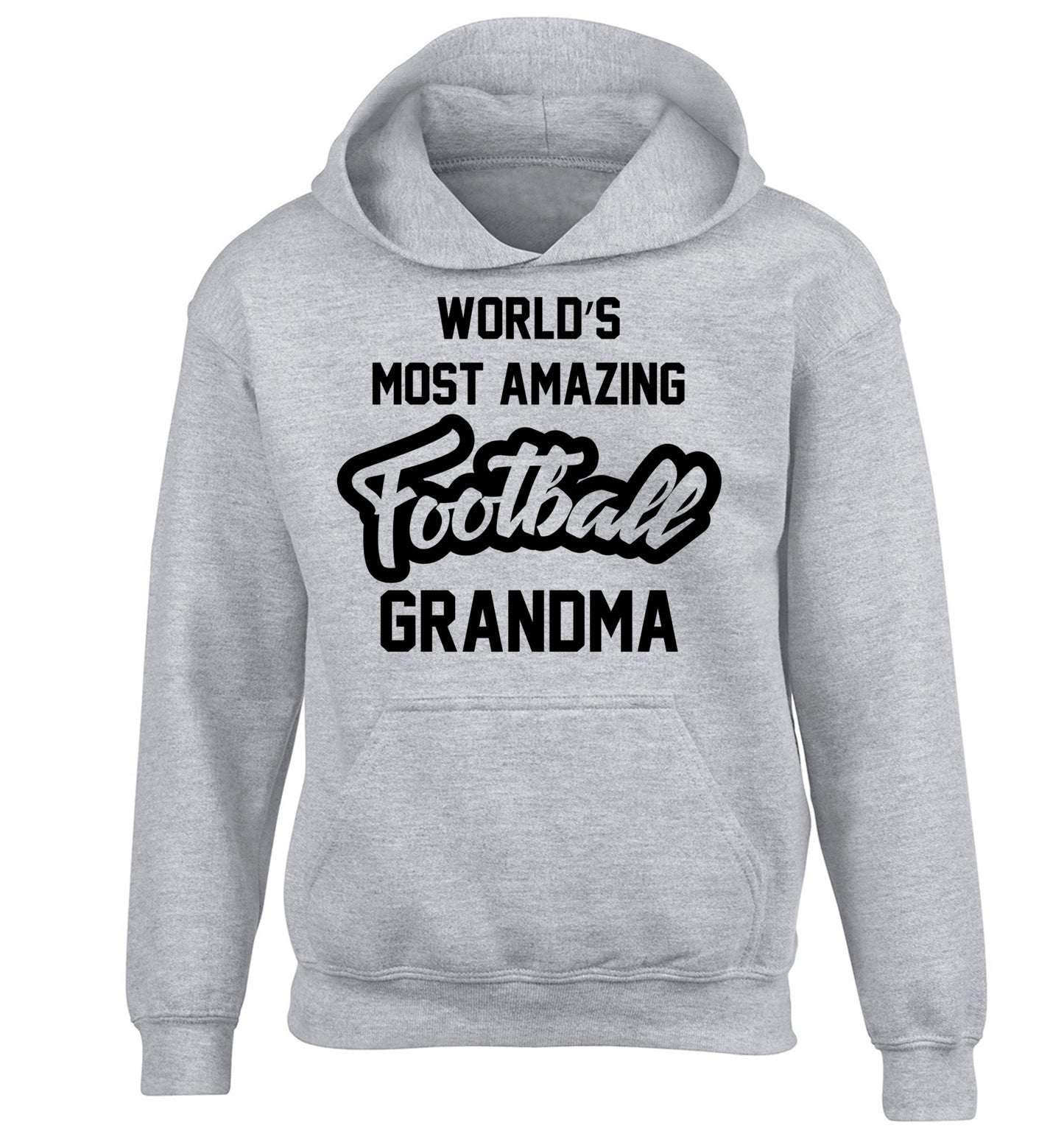 Worlds most amazing football grandma children's grey hoodie 12-14 Years