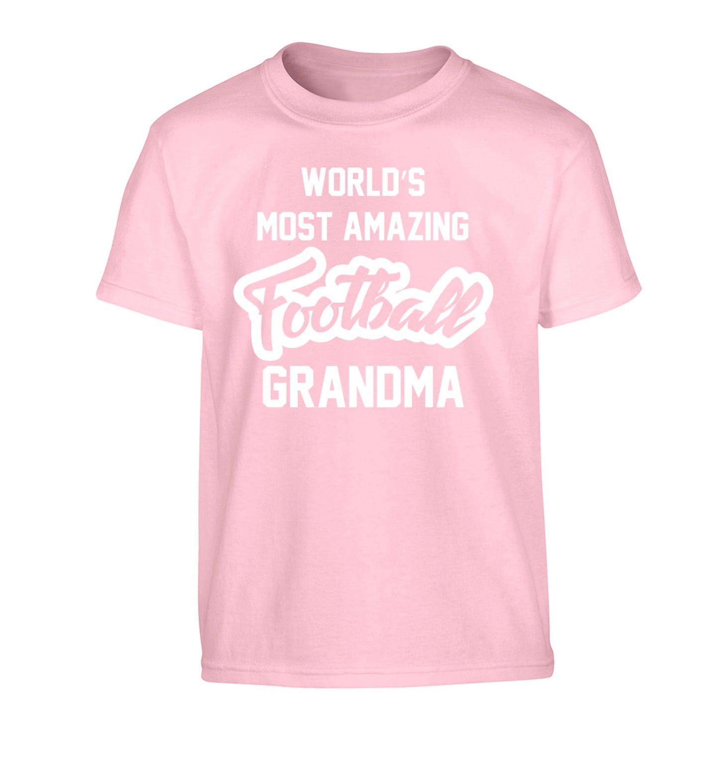 Worlds most amazing football grandma Children's light pink Tshirt 12-14 Years