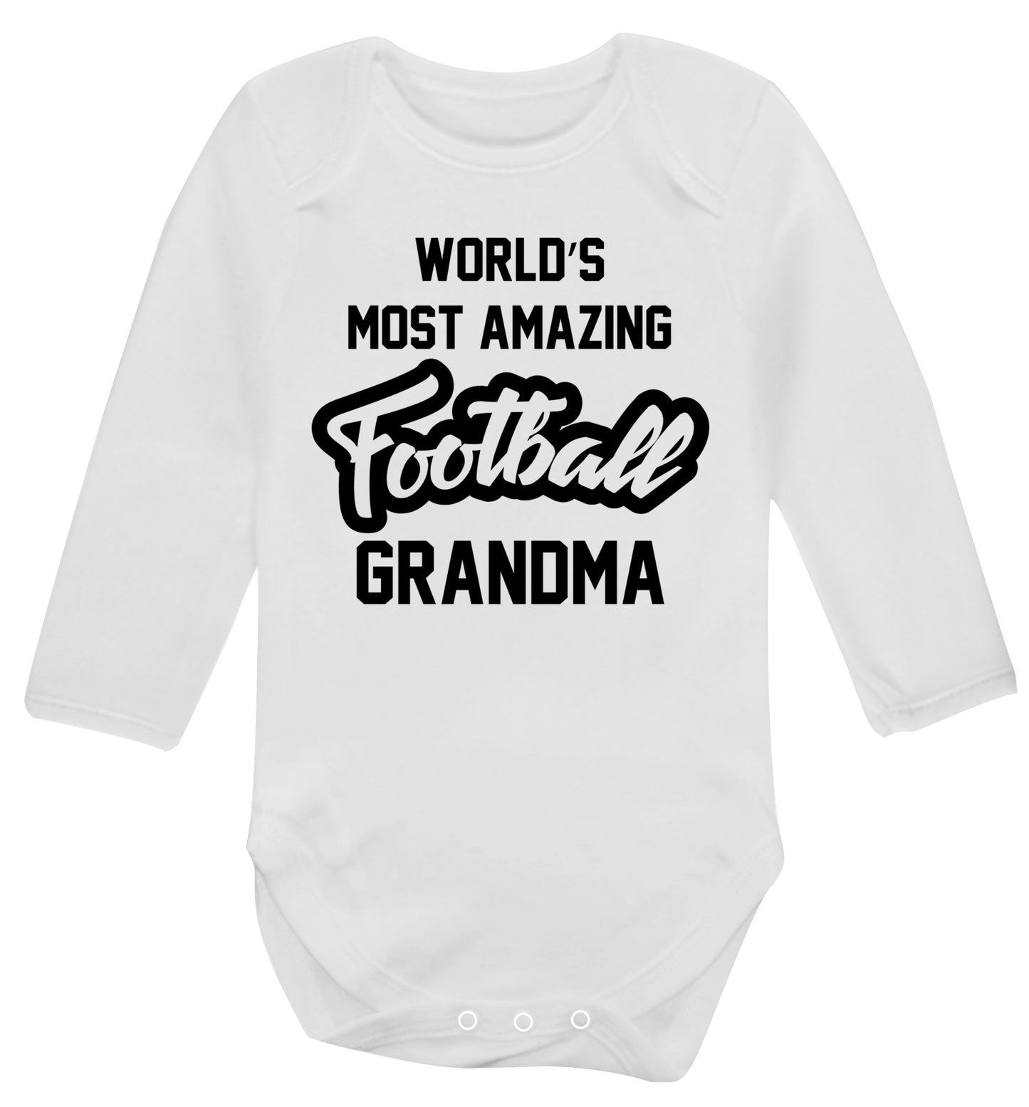 Worlds most amazing football grandma Baby Vest long sleeved white 6-12 months