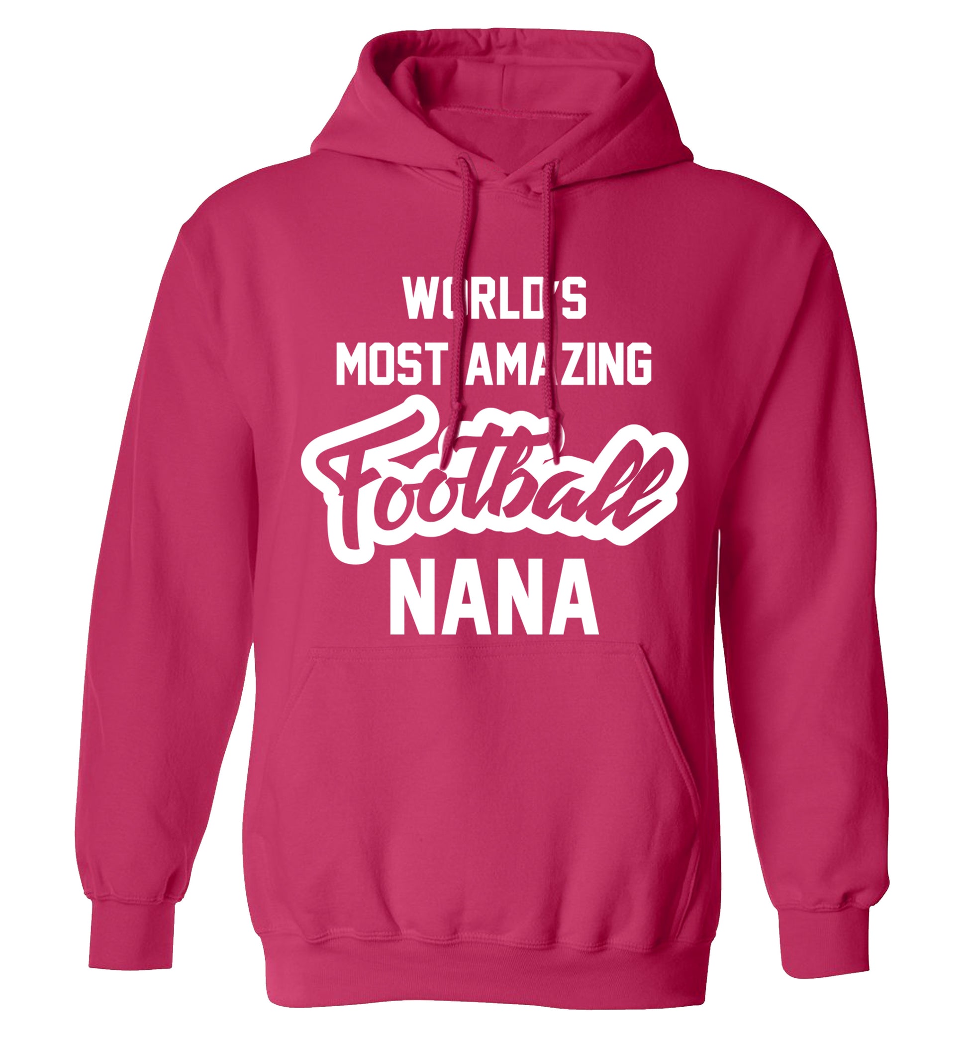 Worlds most amazing football nana adults unisexpink hoodie 2XL