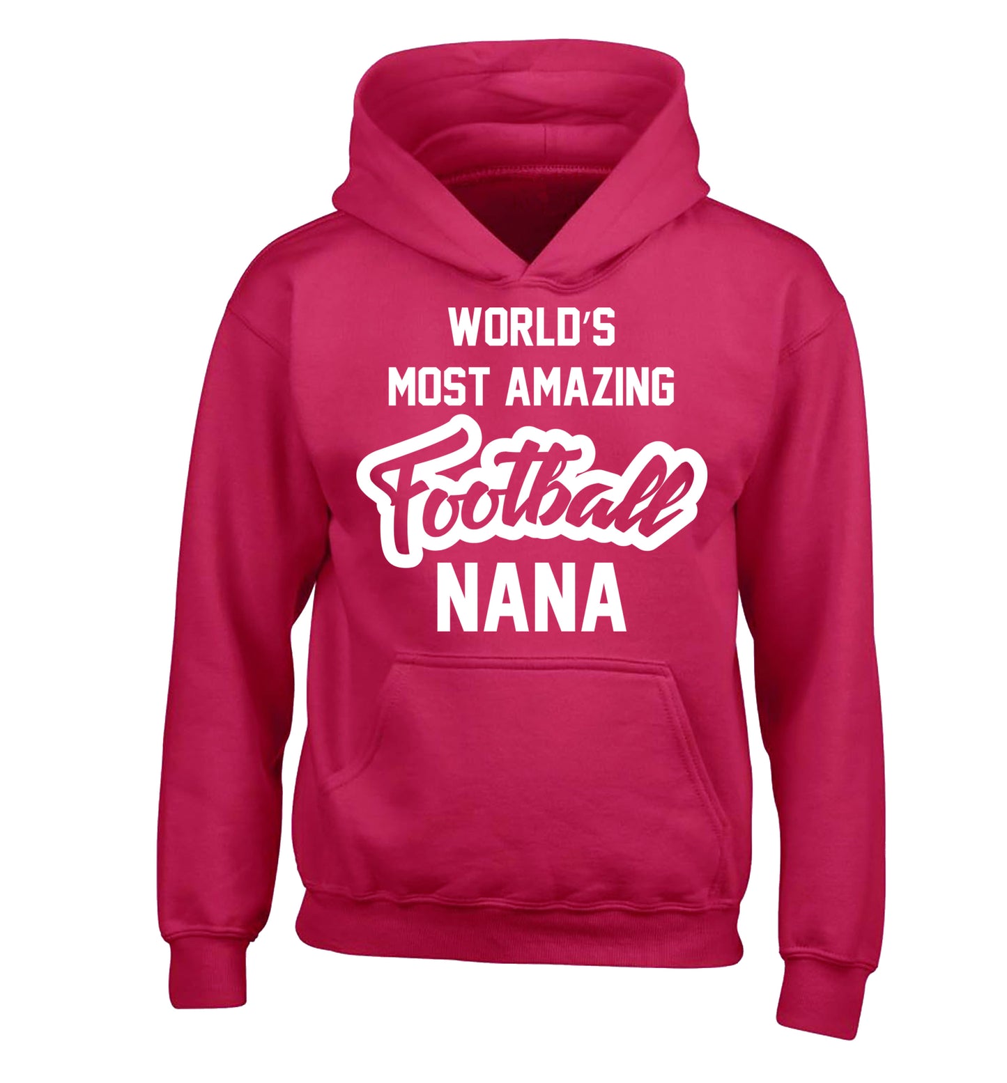 Worlds most amazing football nana children's pink hoodie 12-14 Years