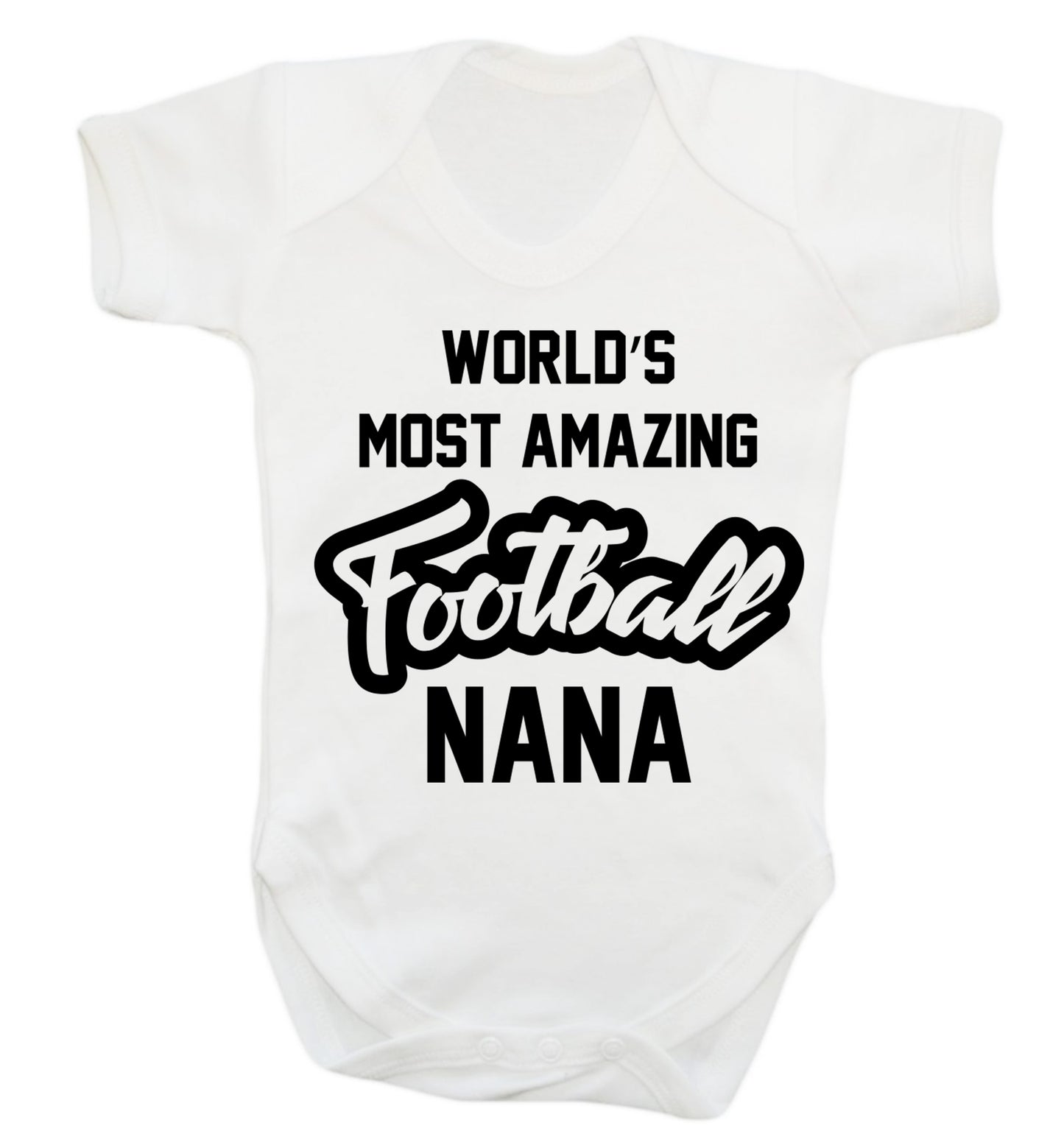Worlds most amazing football nana Baby Vest white 18-24 months