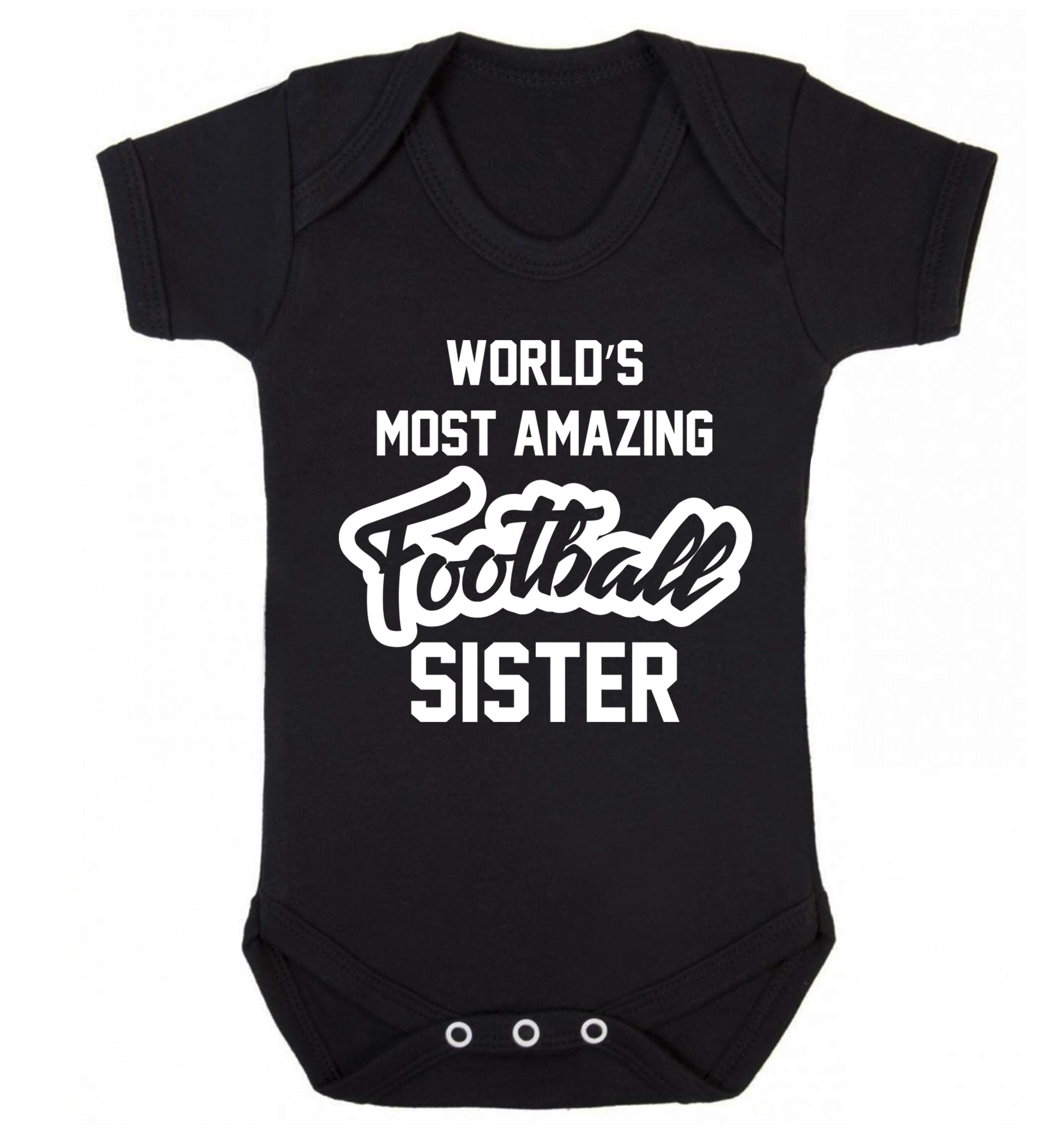 Worlds most amazing football sister Baby Vest black 18-24 months