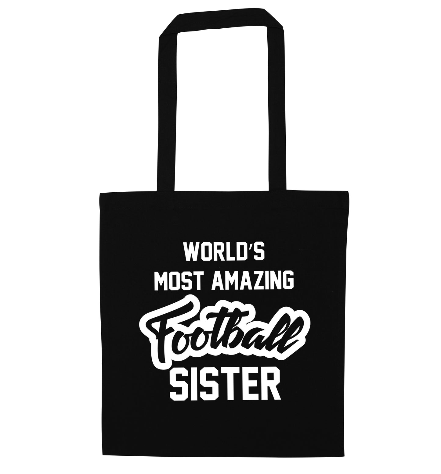 Worlds most amazing football sister black tote bag