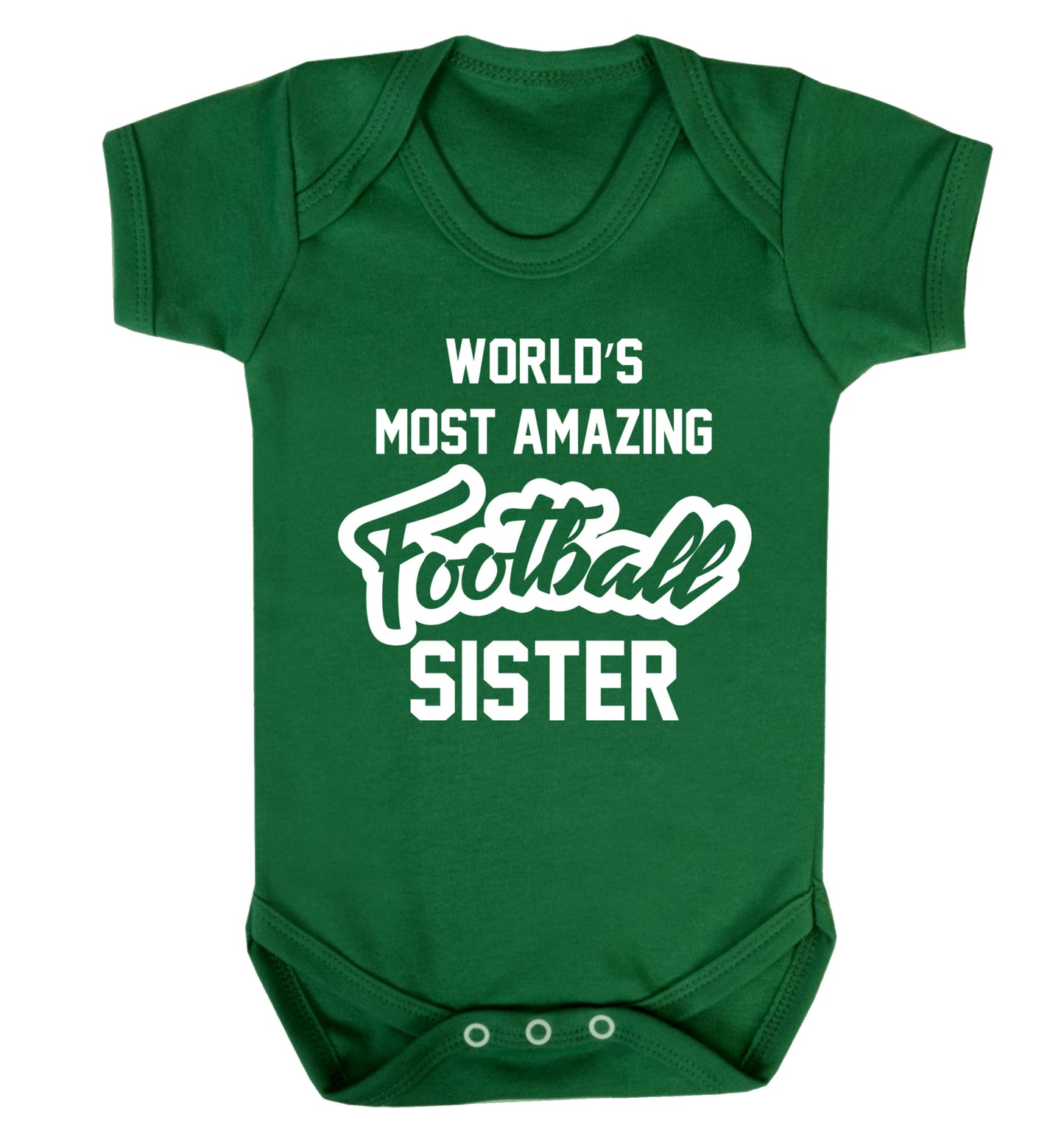 Worlds most amazing football sister Baby Vest green 18-24 months