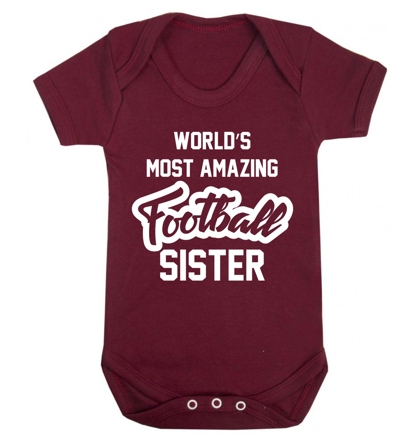 Worlds most amazing football sister Baby Vest maroon 18-24 months