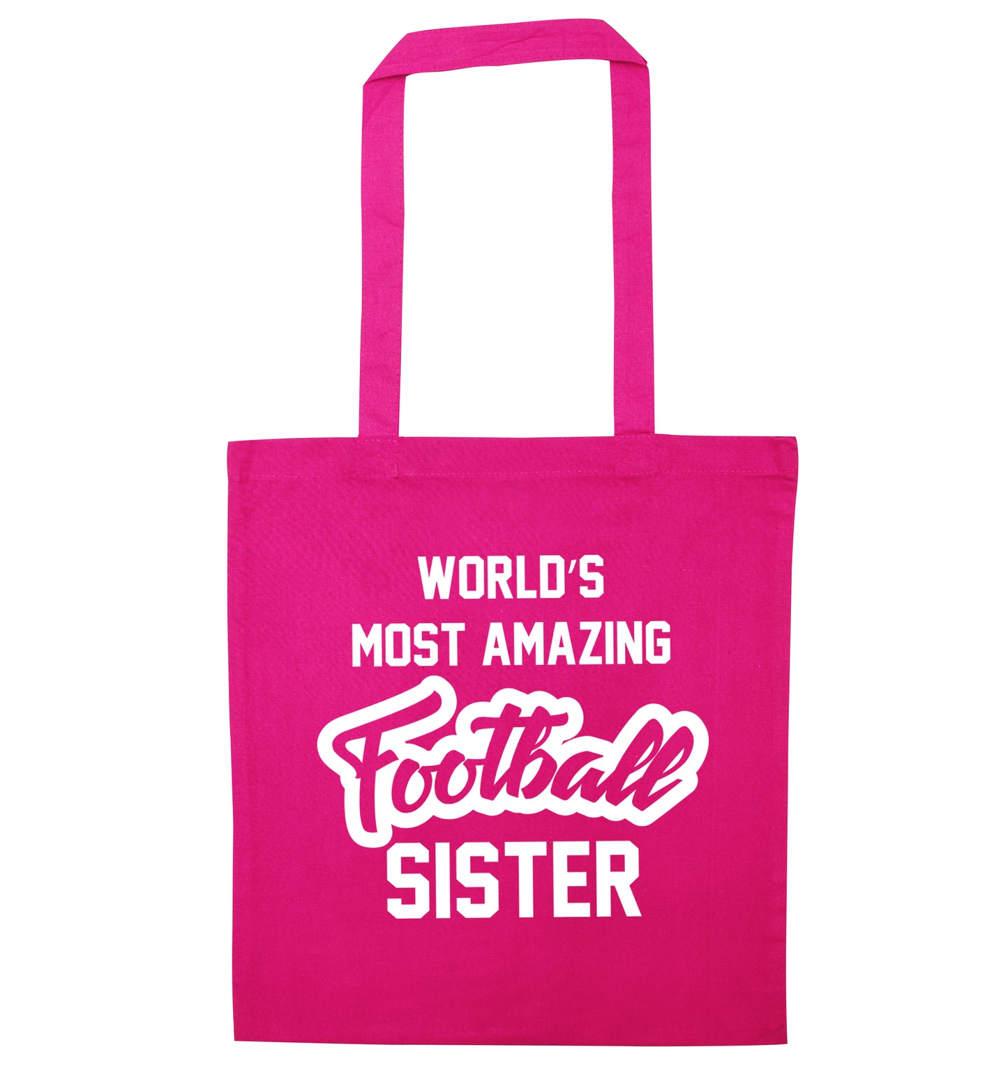 Worlds most amazing football sister pink tote bag