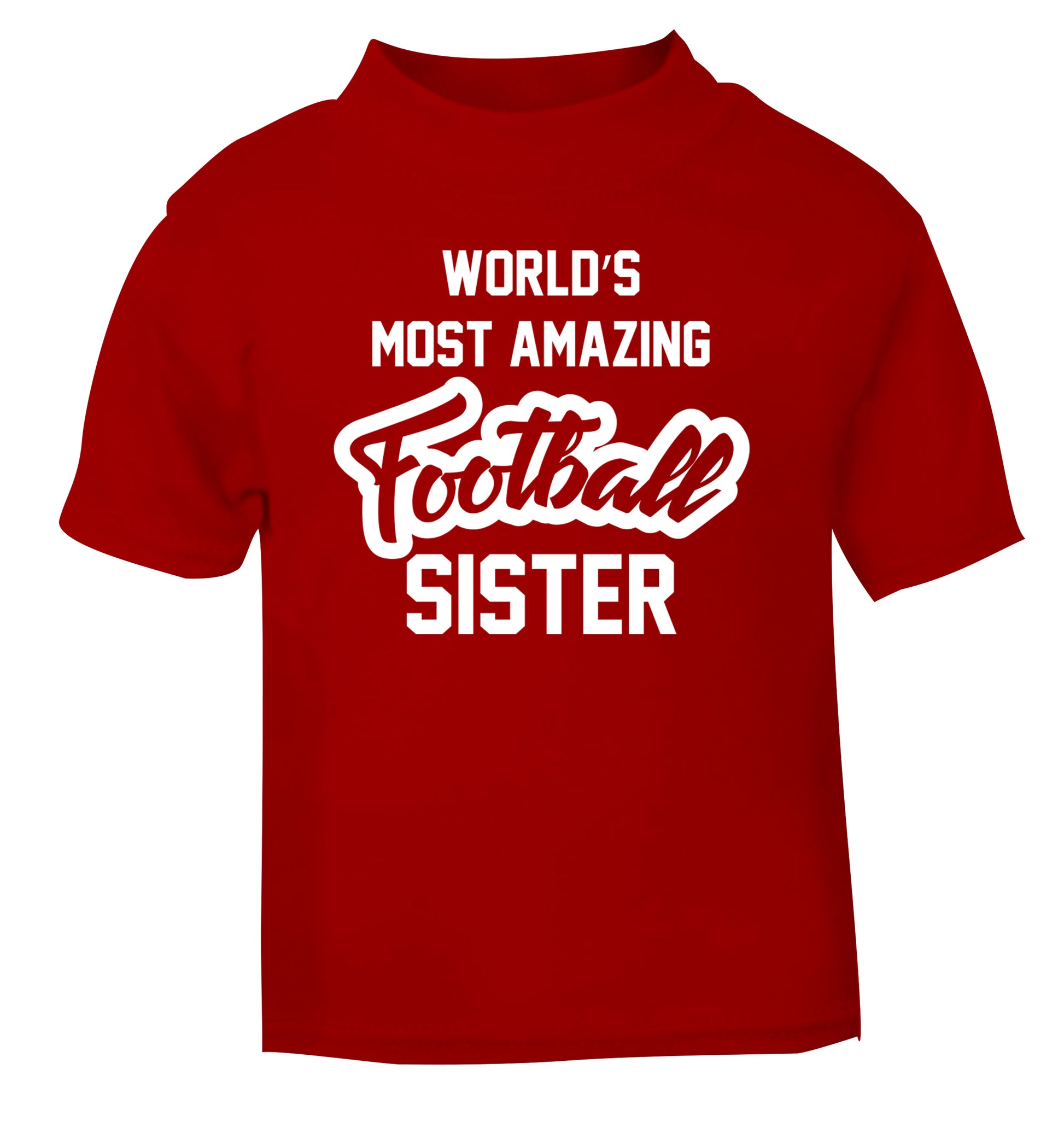 Worlds most amazing football sister red Baby Toddler Tshirt 2 Years