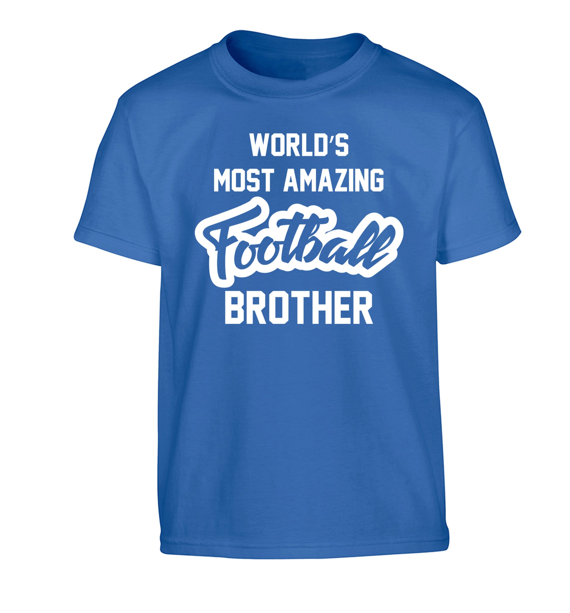 Worlds most amazing football brother Children's blue Tshirt 12-14 Years