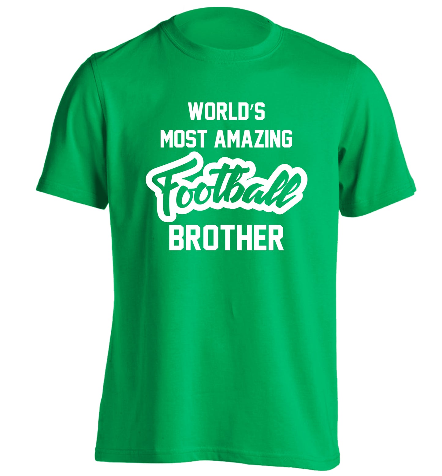 Worlds most amazing football brother adults unisexgreen Tshirt 2XL
