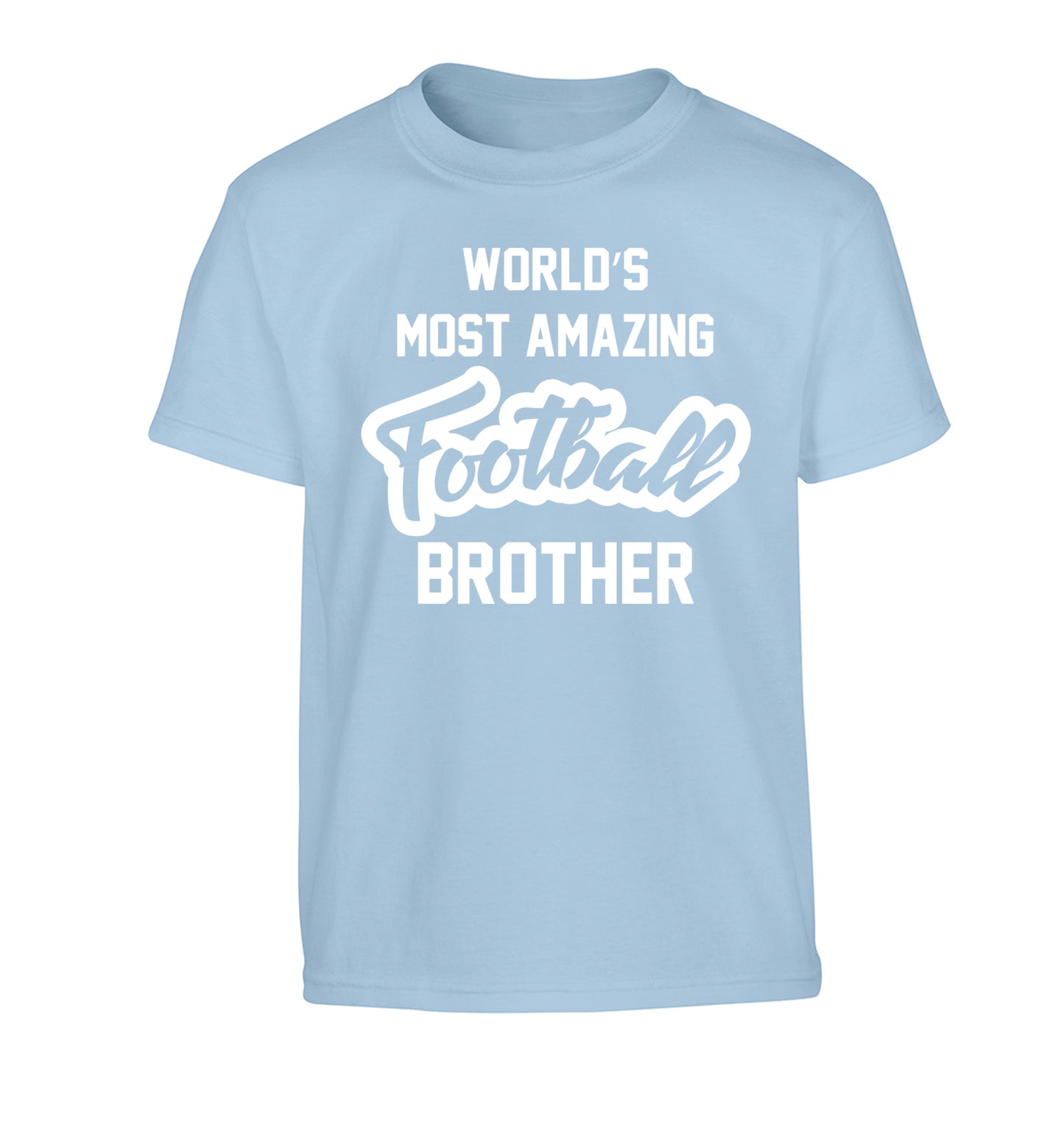 Worlds most amazing football brother Children's light blue Tshirt 12-14 Years