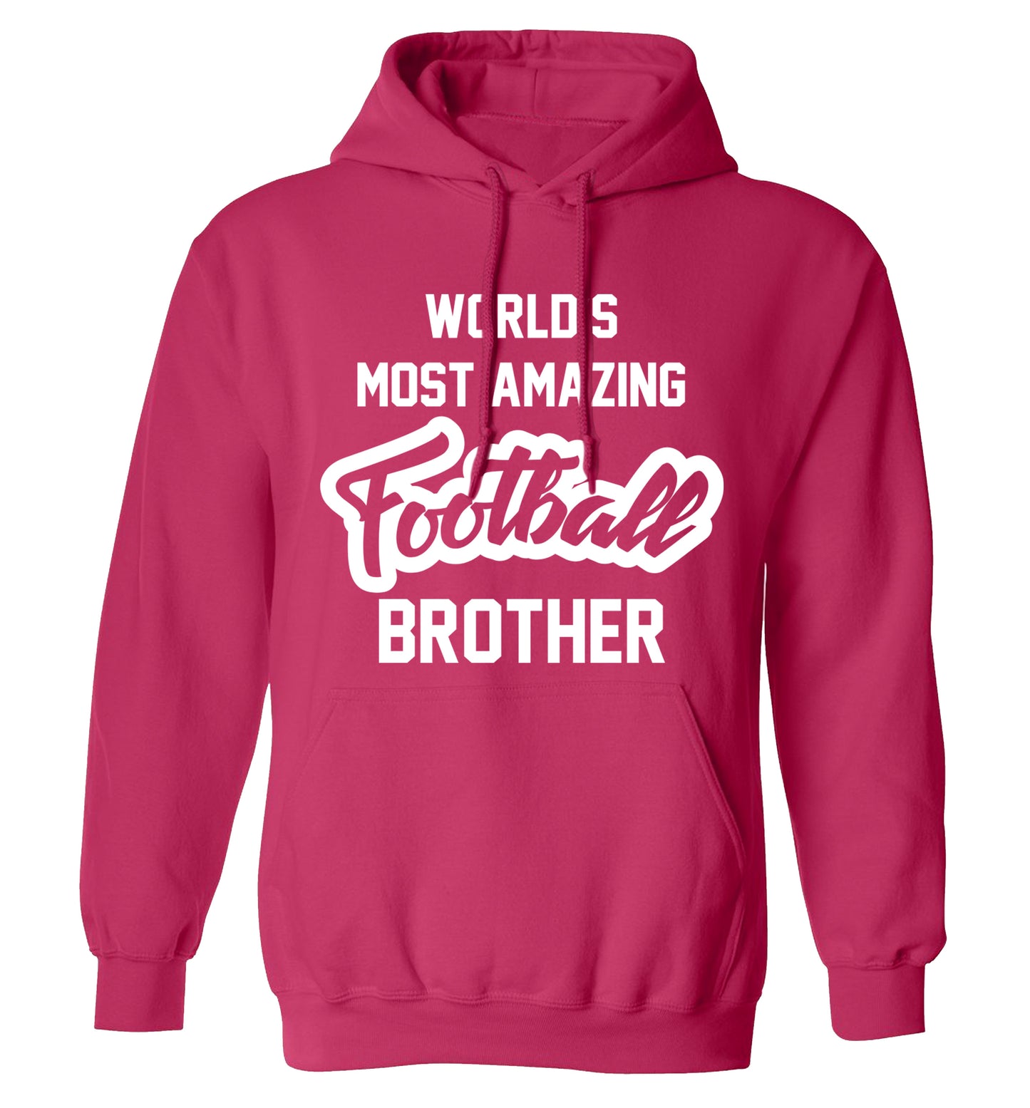 Worlds most amazing football brother adults unisexpink hoodie 2XL