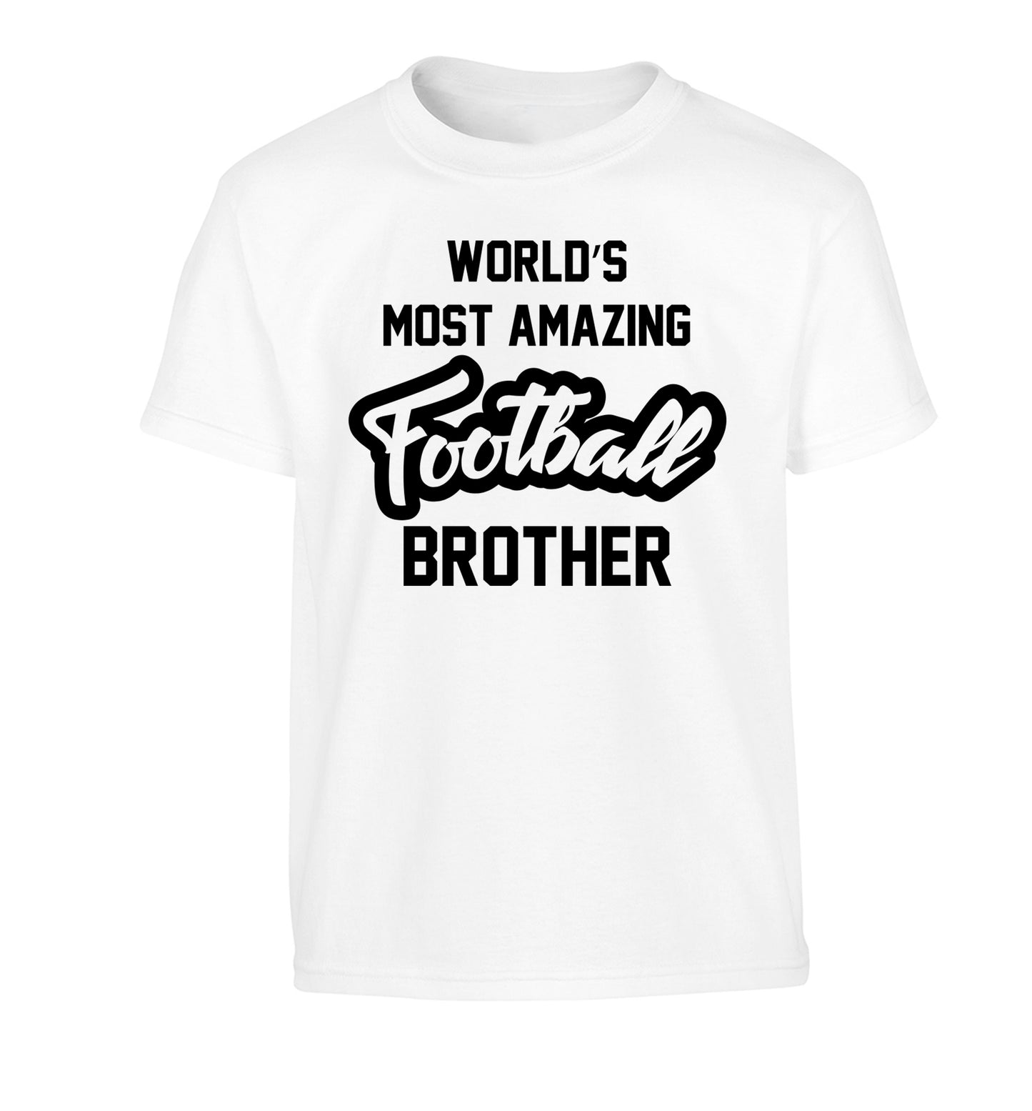 Worlds most amazing football brother Children's white Tshirt 12-14 Years