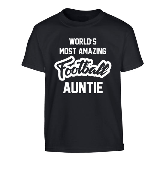Worlds most amazing football auntie Children's black Tshirt 12-14 Years