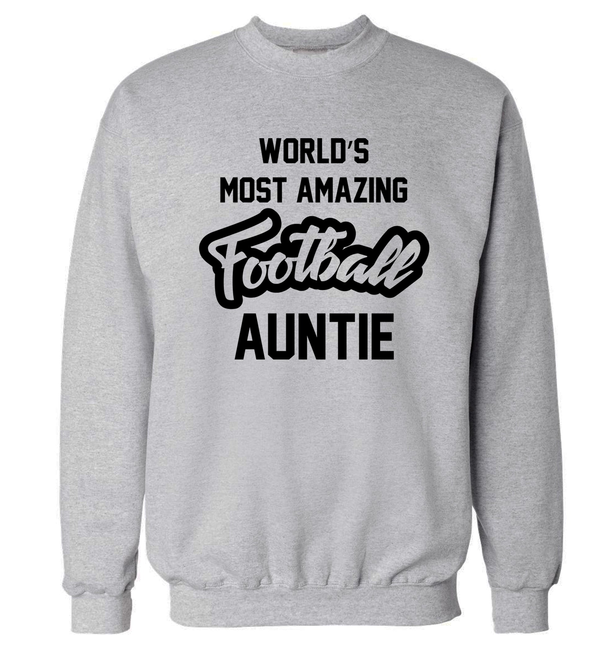 Worlds most amazing football auntie Adult's unisexgrey Sweater 2XL