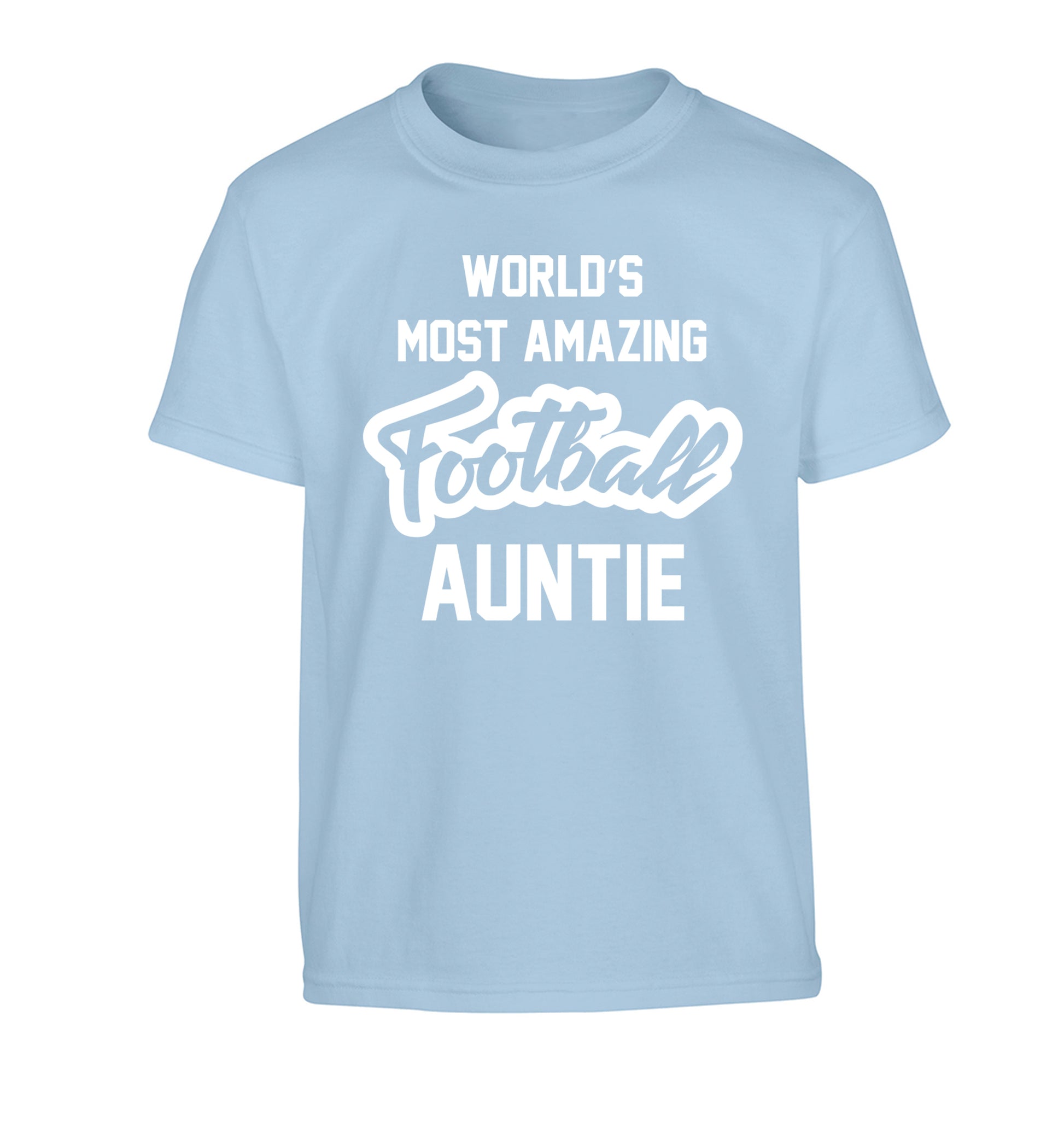 Worlds most amazing football auntie Children's light blue Tshirt 12-14 Years