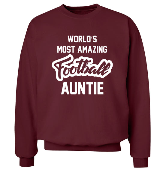 Worlds most amazing football auntie Adult's unisexmaroon Sweater 2XL