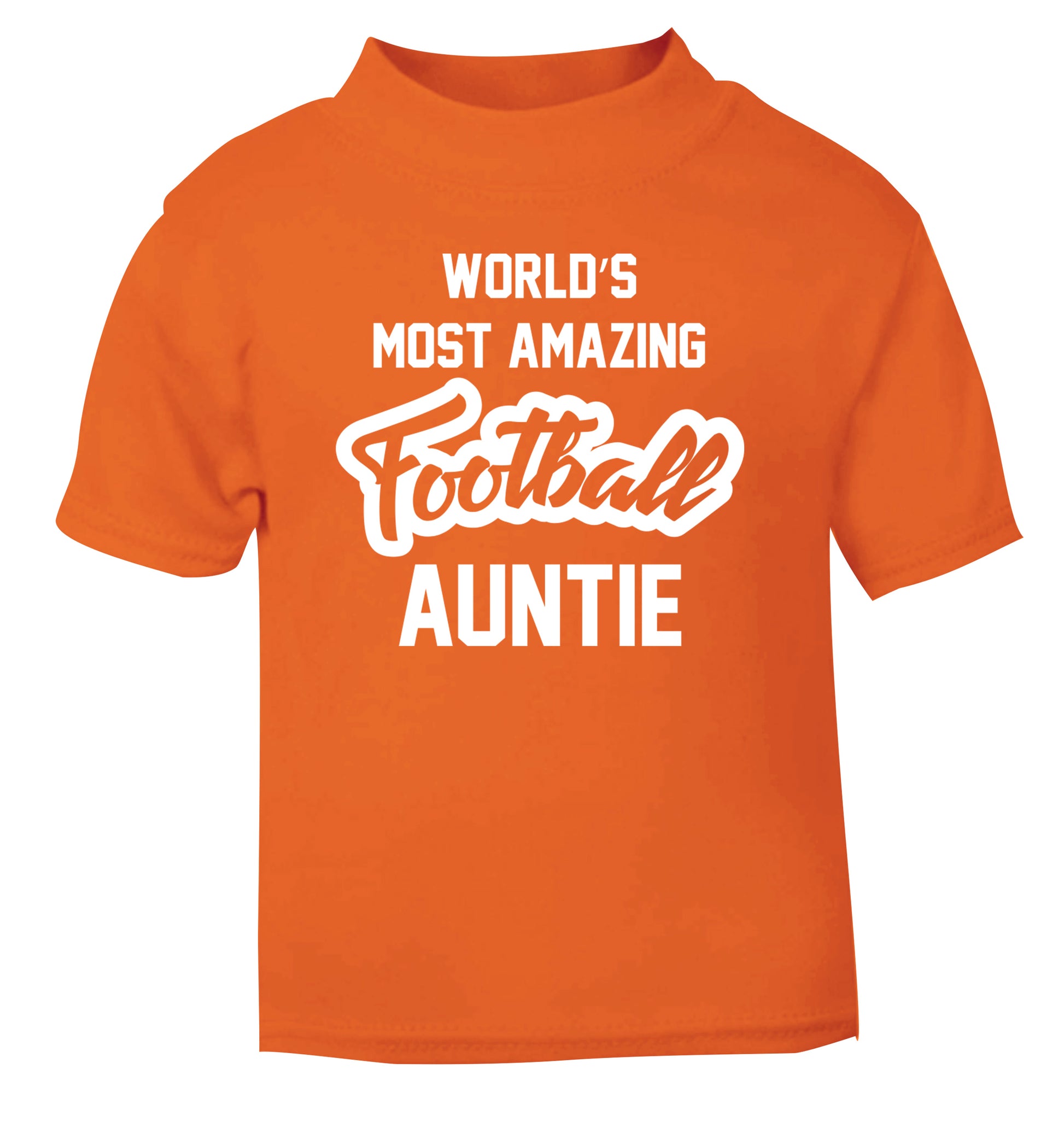Worlds most amazing football auntie orange Baby Toddler Tshirt 2 Years