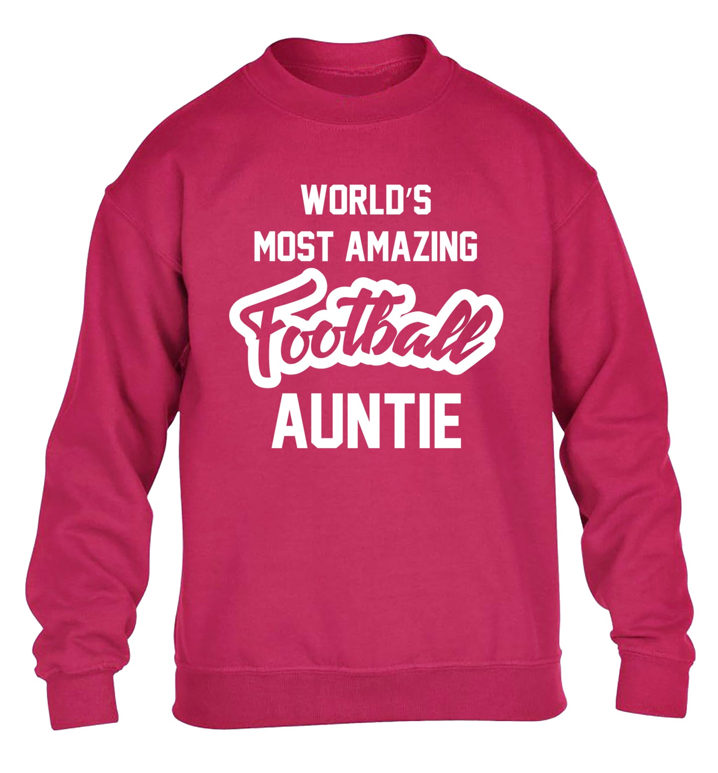 Worlds most amazing football auntie children's pink sweater 12-14 Years
