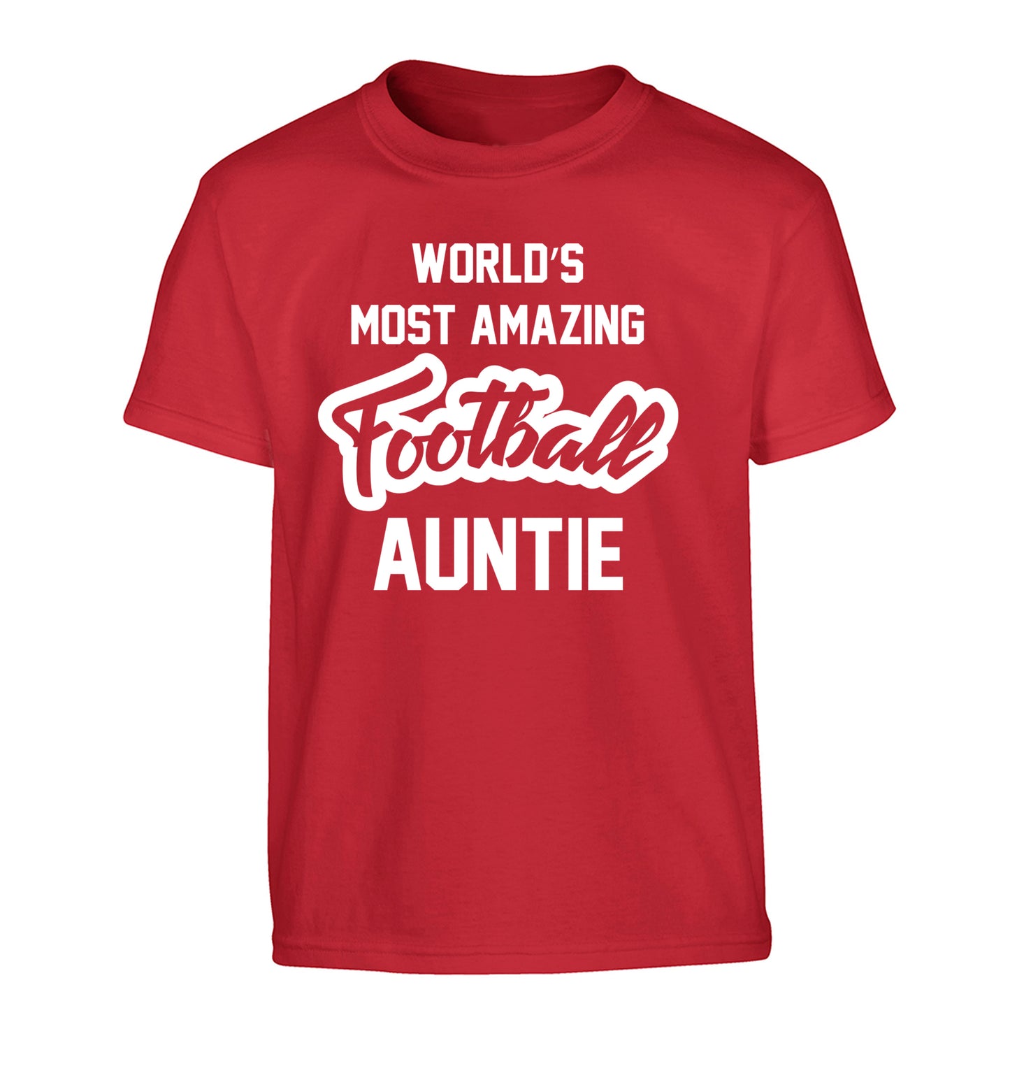 Worlds most amazing football auntie Children's red Tshirt 12-14 Years