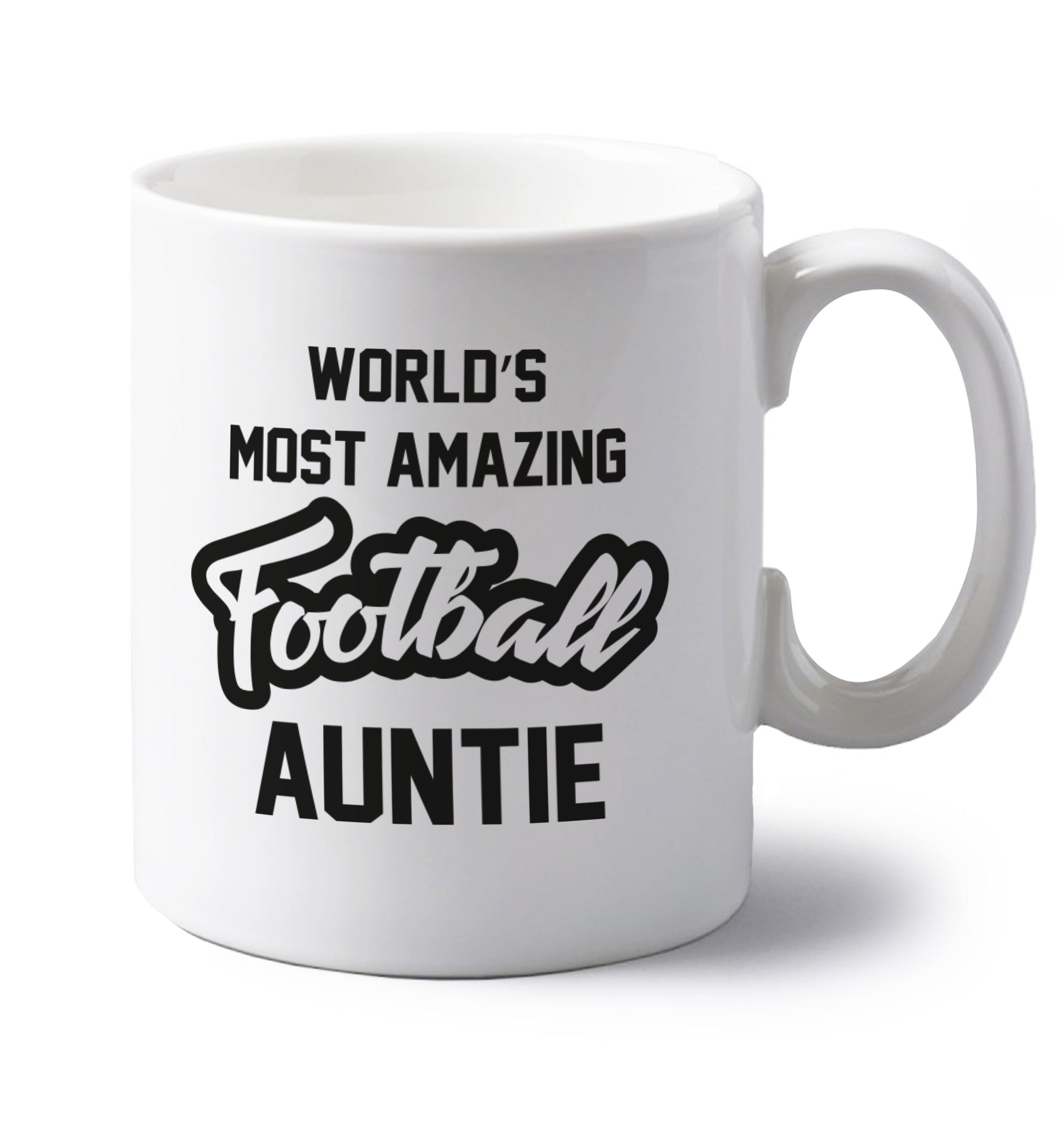 Worlds most amazing football auntie left handed white ceramic mug 
