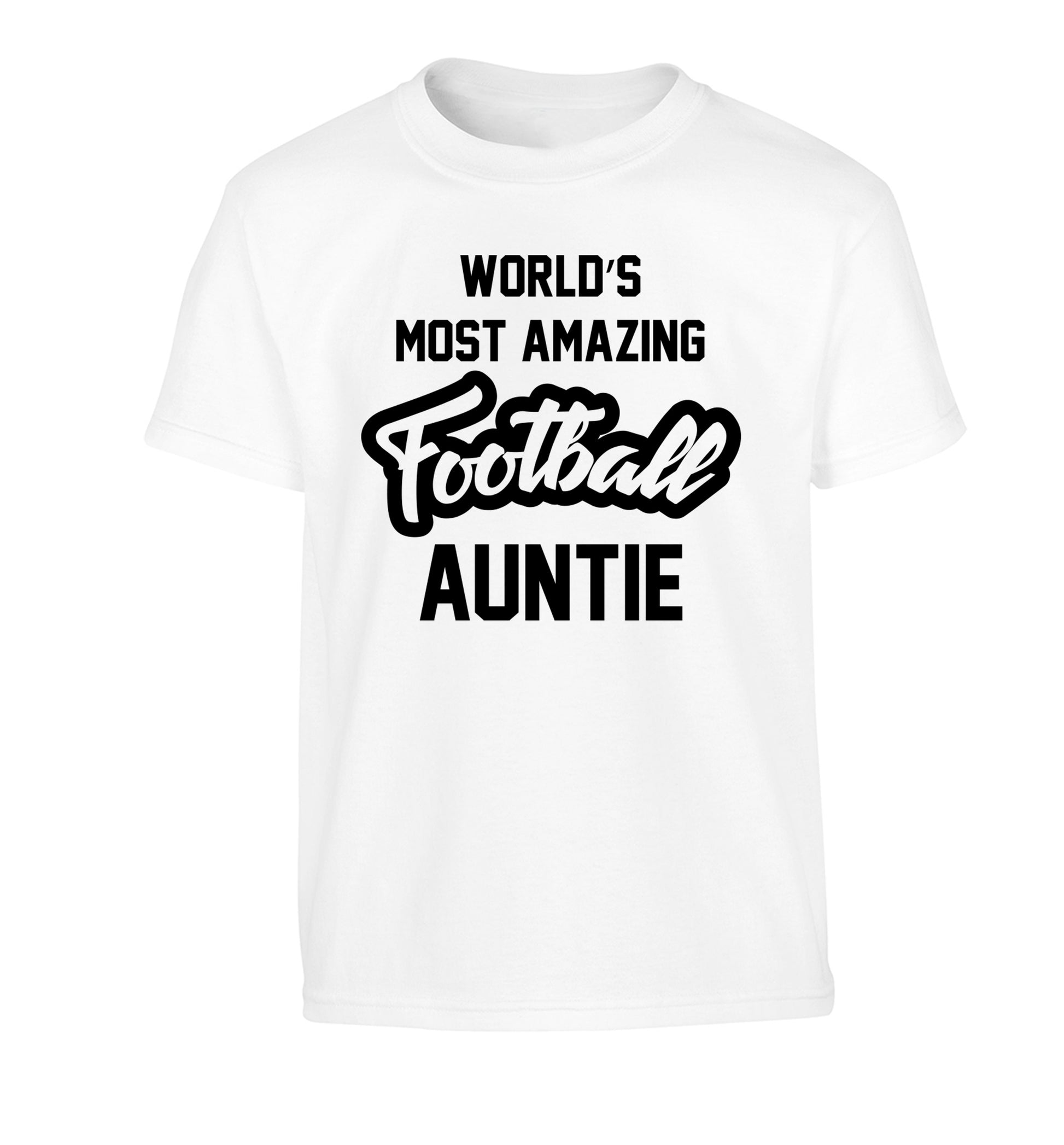 Worlds most amazing football auntie Children's white Tshirt 12-14 Years