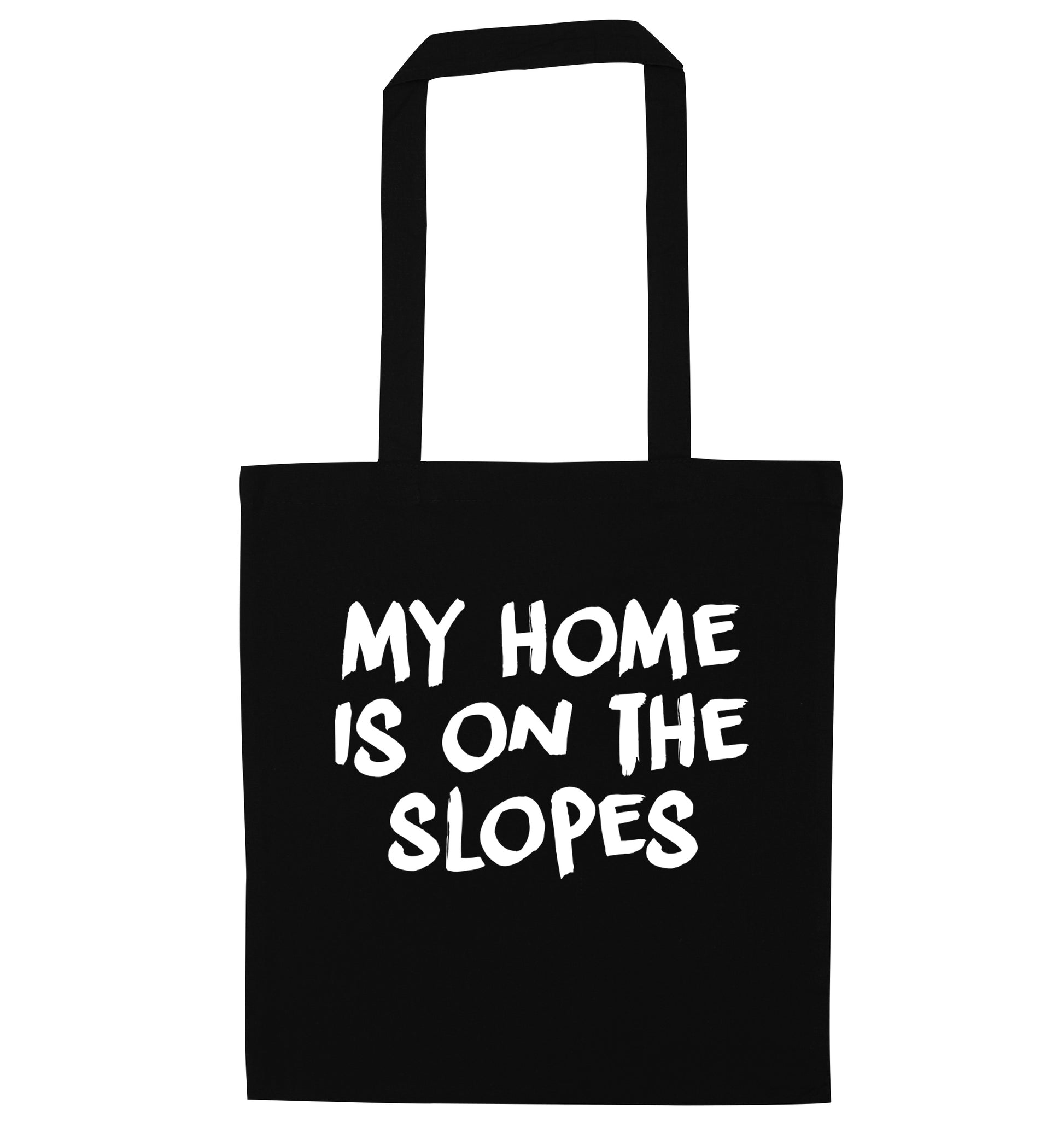 My home is on the slopes black tote bag