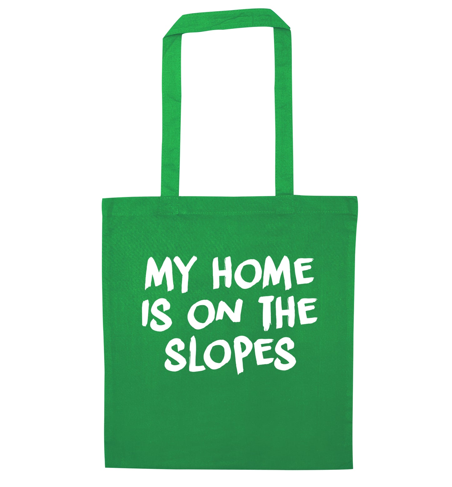 My home is on the slopes green tote bag