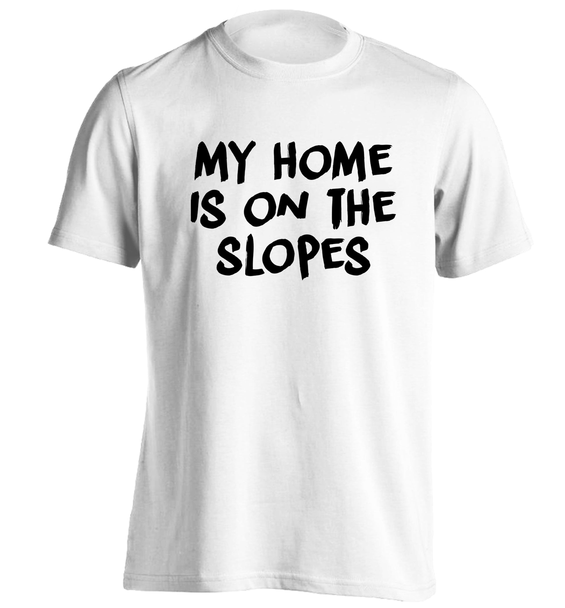 My home is on the slopes adults unisexwhite Tshirt 2XL