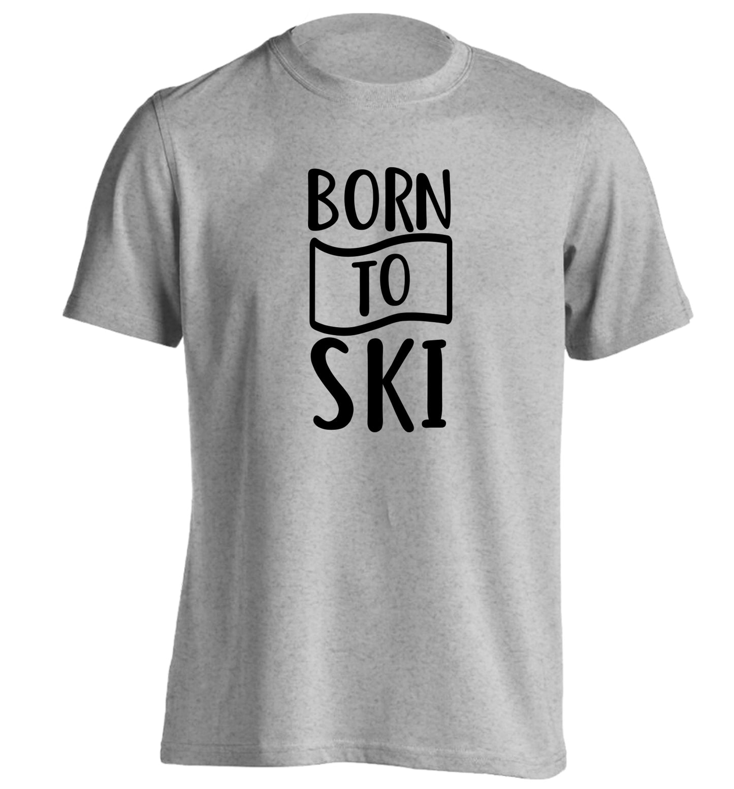 Born to ski adults unisexgrey Tshirt 2XL