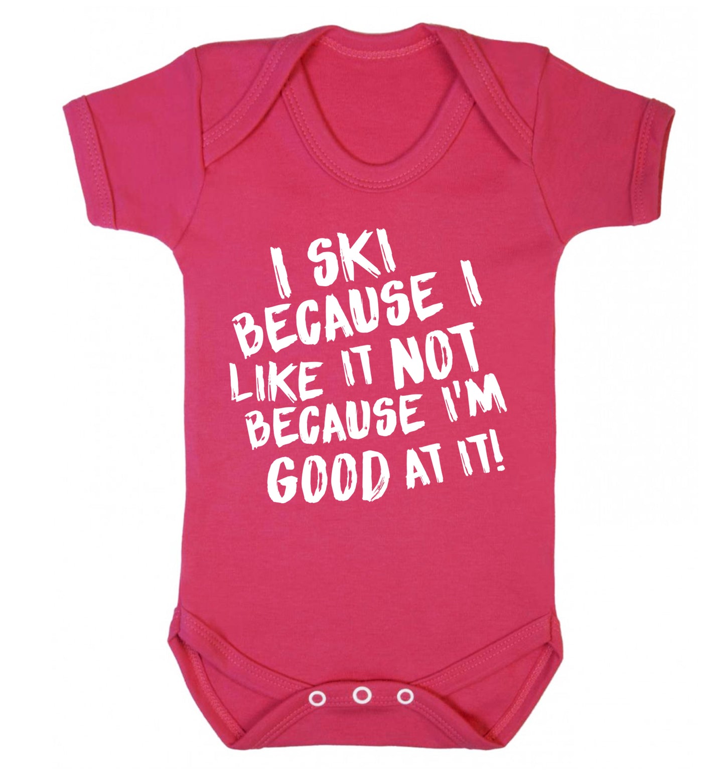 I ski because I like it not because I'm good at it Baby Vest dark pink 18-24 months