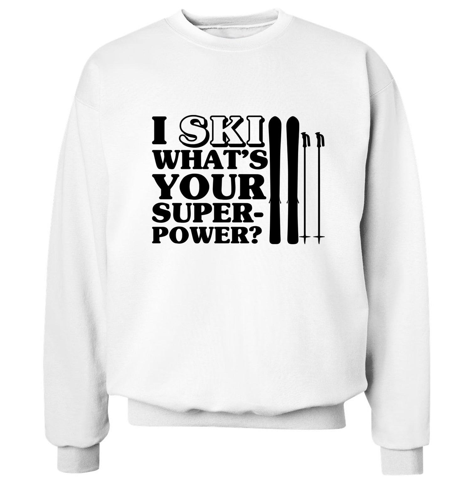 I ski what's your superpower? Adult's unisexwhite Sweater 2XL