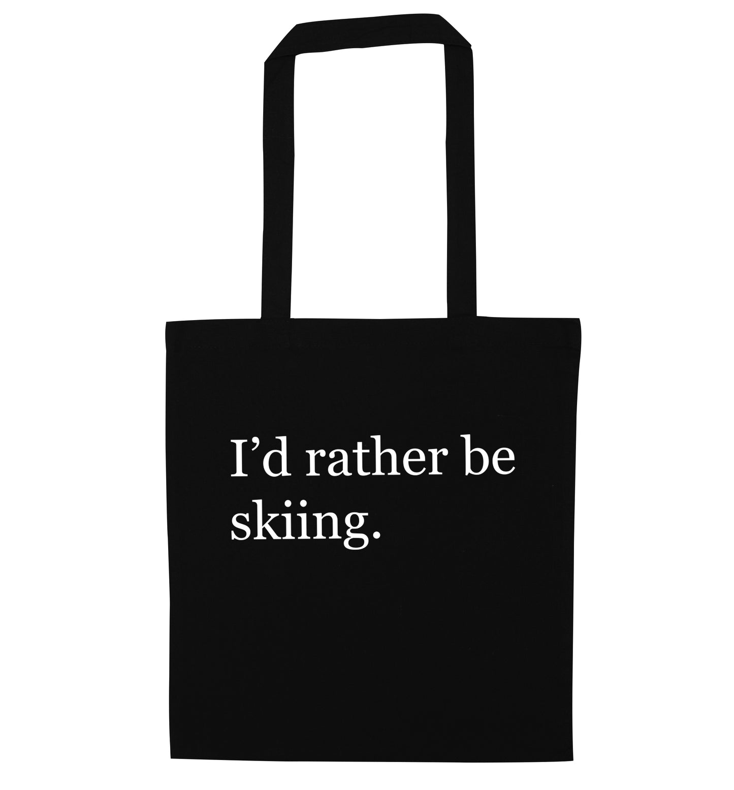 I'd rather be skiing black tote bag
