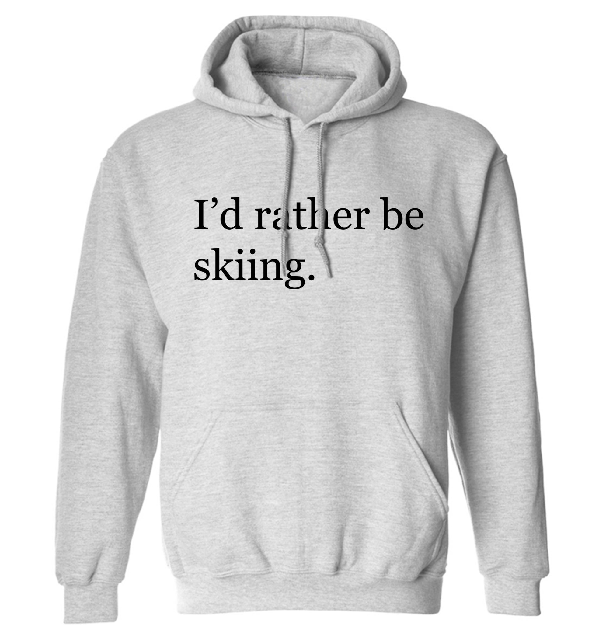 I'd rather be skiing adults unisexgrey hoodie 2XL