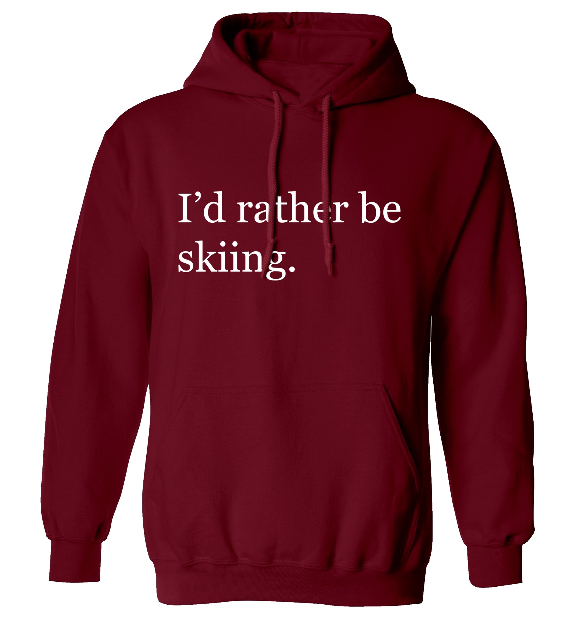 I'd rather be skiing adults unisexmaroon hoodie 2XL