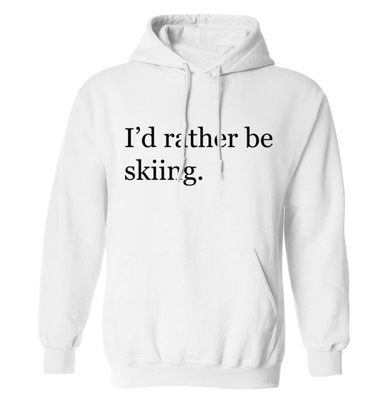 I'd rather be skiing adults unisexwhite hoodie 2XL