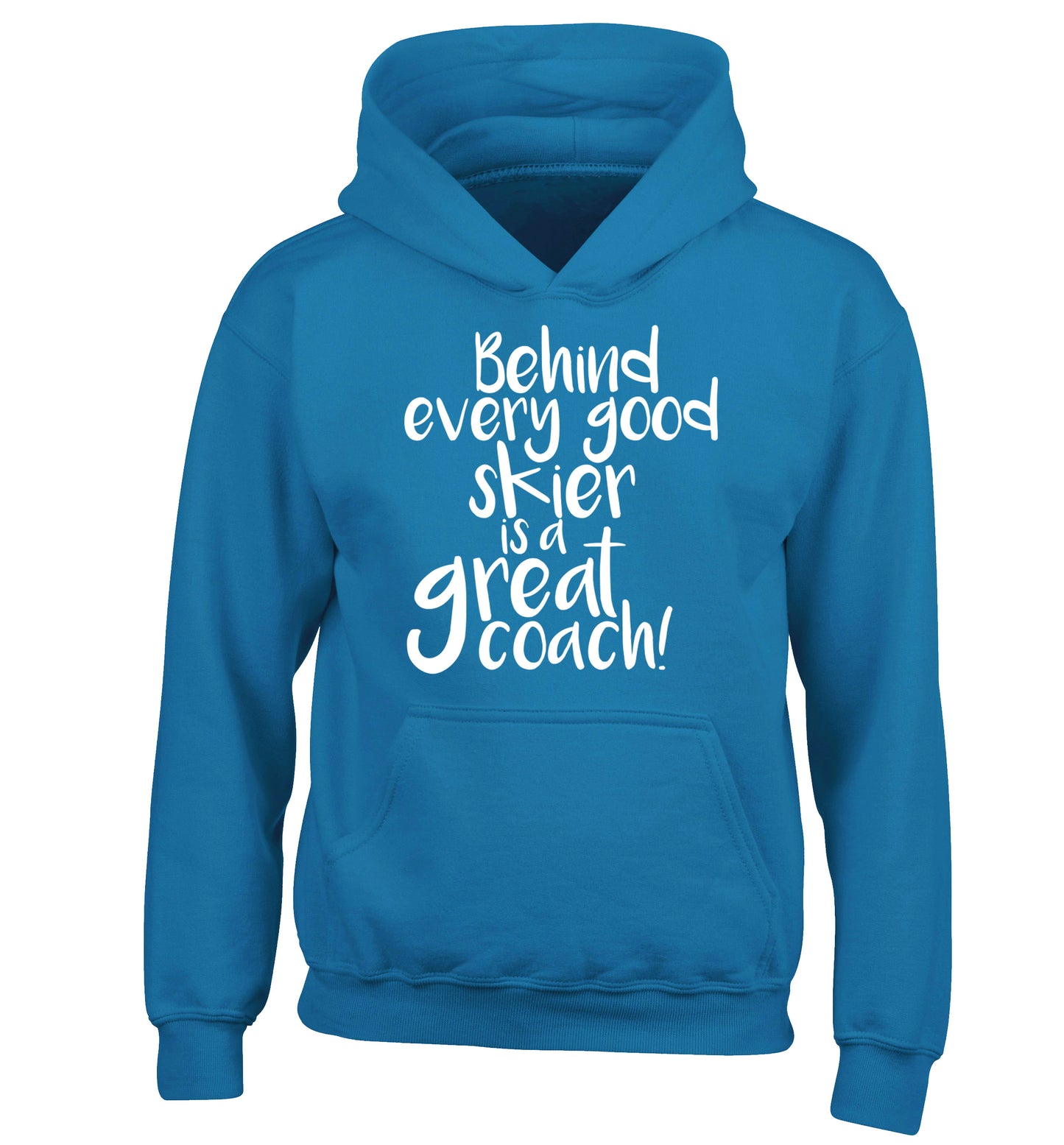 Behind every good skier is a great coach! children's blue hoodie 12-14 Years