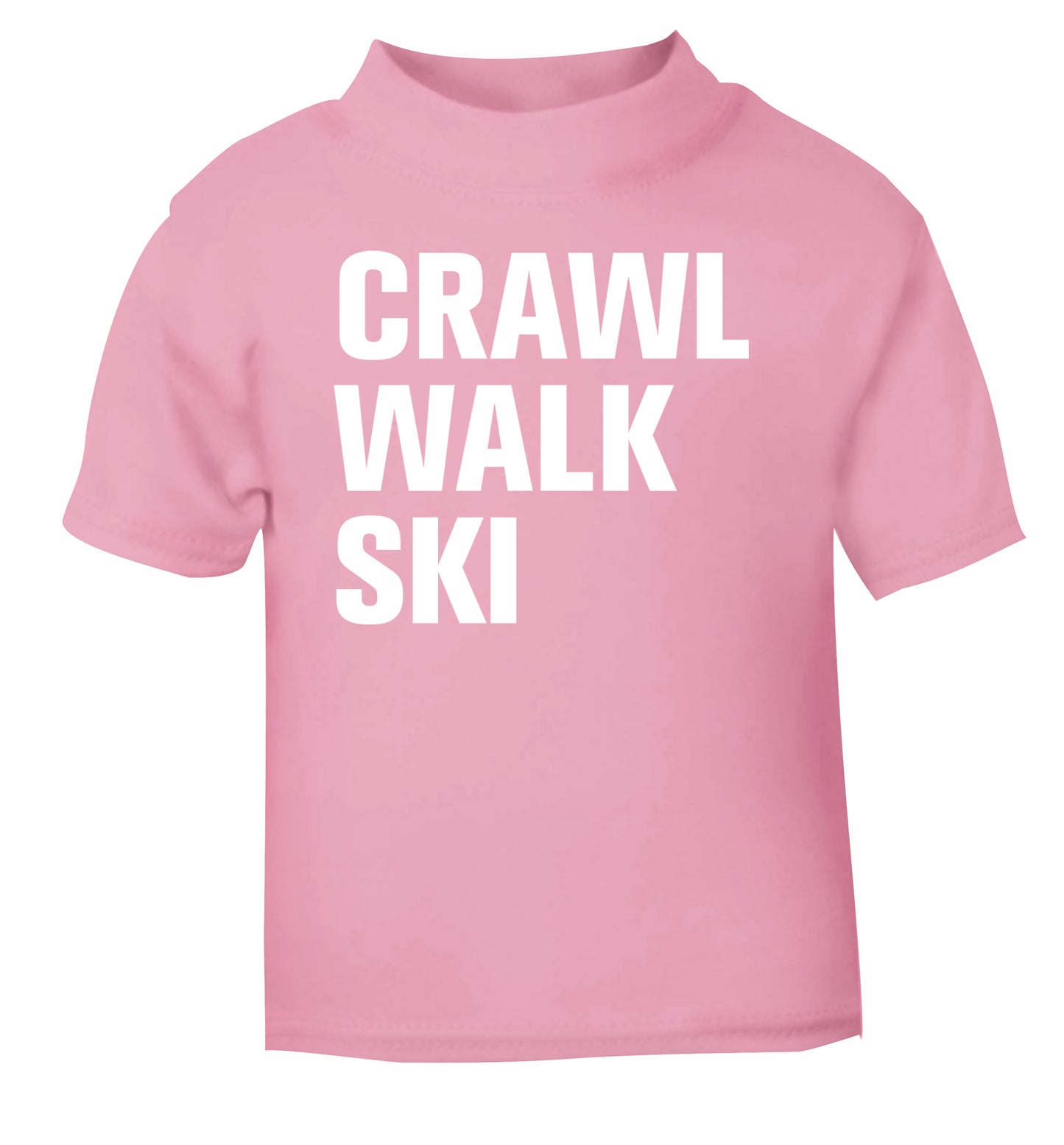 Crawl walk ski light pink Baby Toddler Tshirt 2 Years