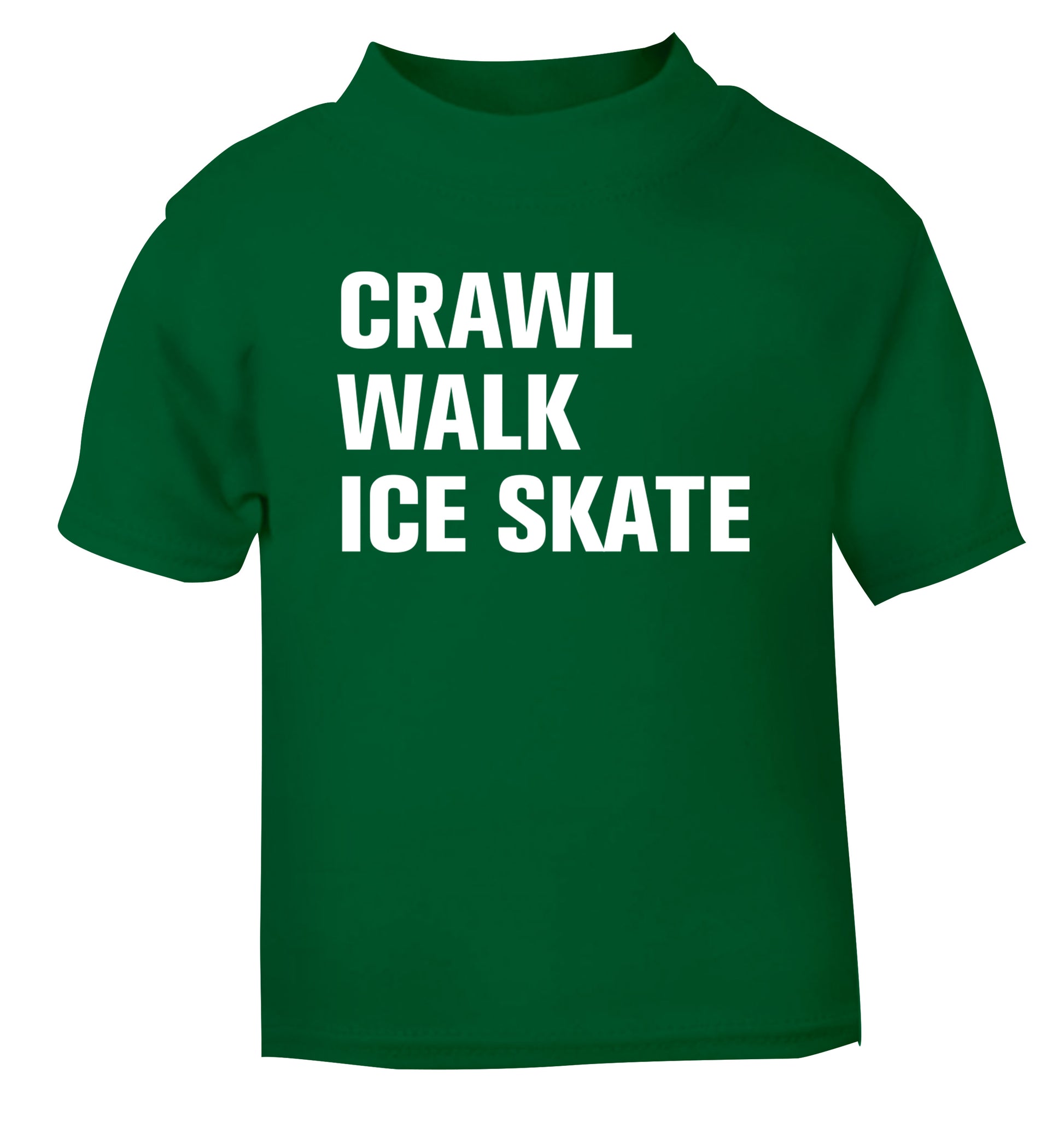 Crawl walk ice skate green Baby Toddler Tshirt 2 Years