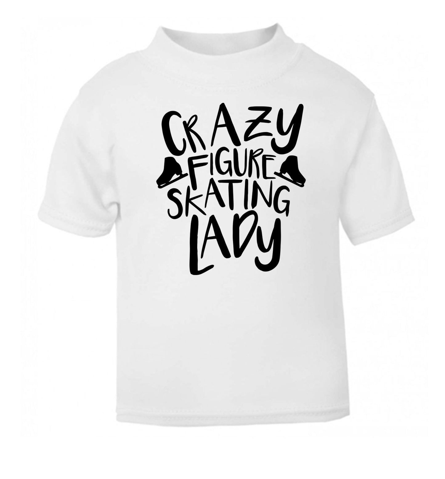 Crazy figure skating lady white Baby Toddler Tshirt 2 Years