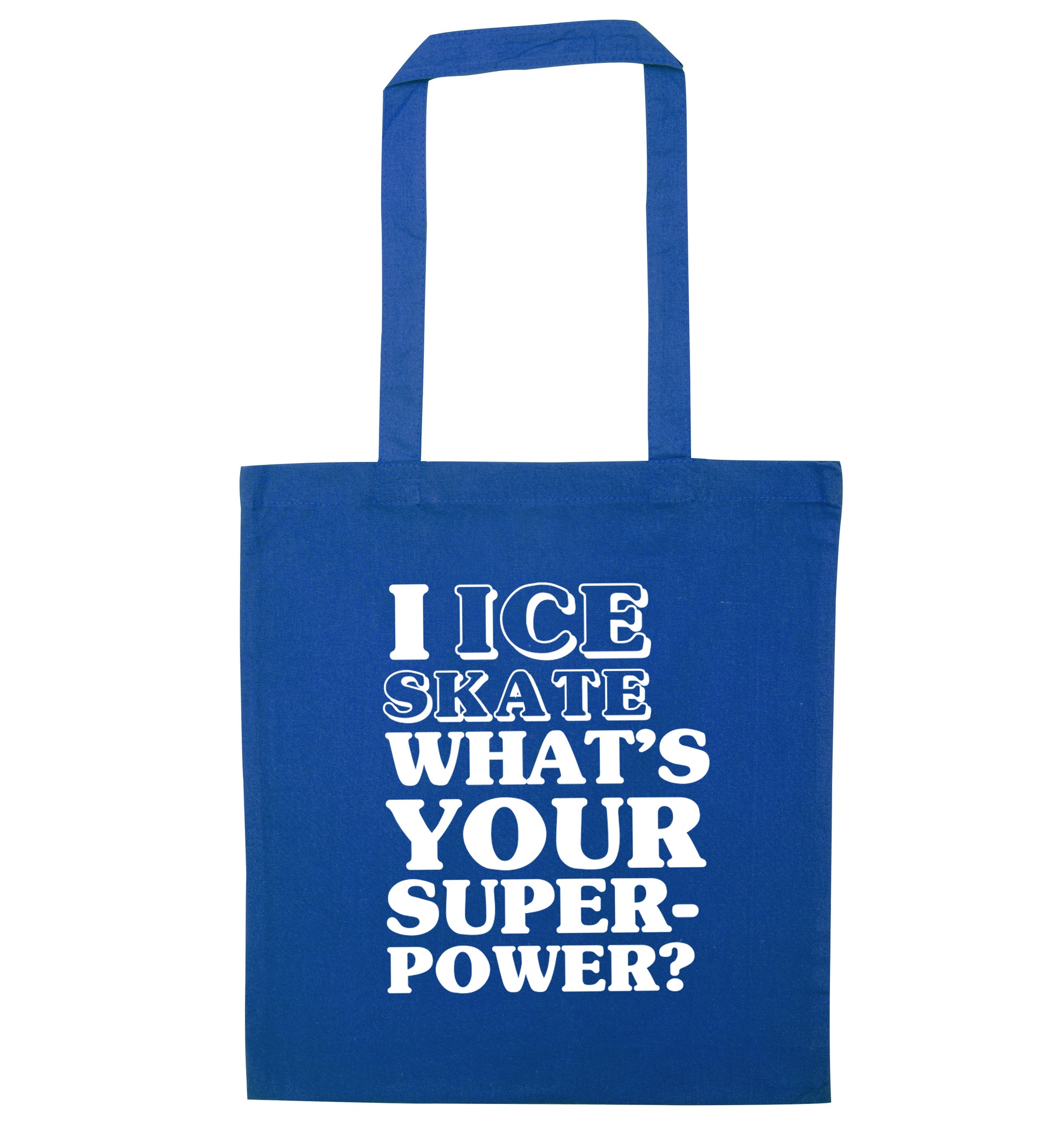 I ice skate what's your superpower? blue tote bag