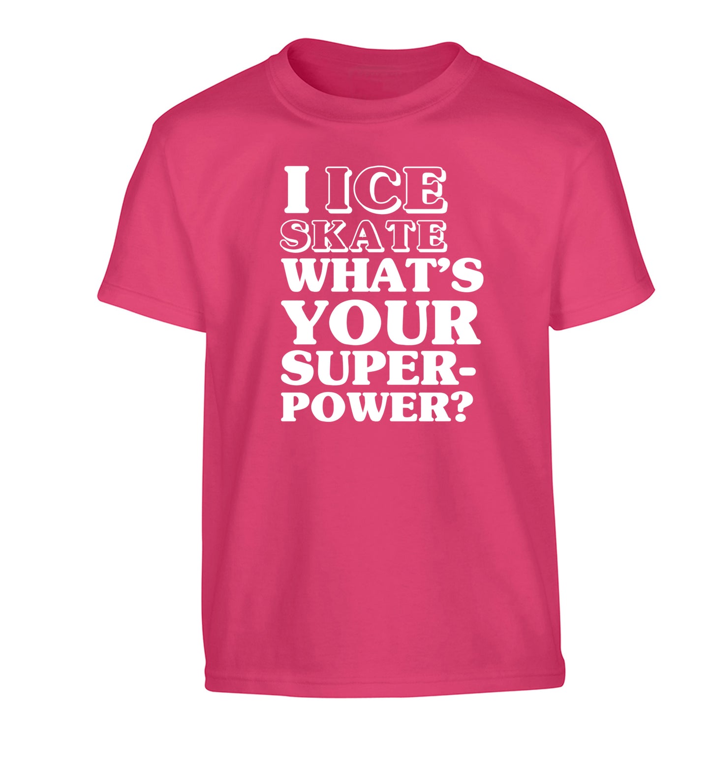 I ice skate what's your superpower? Children's pink Tshirt 12-14 Years
